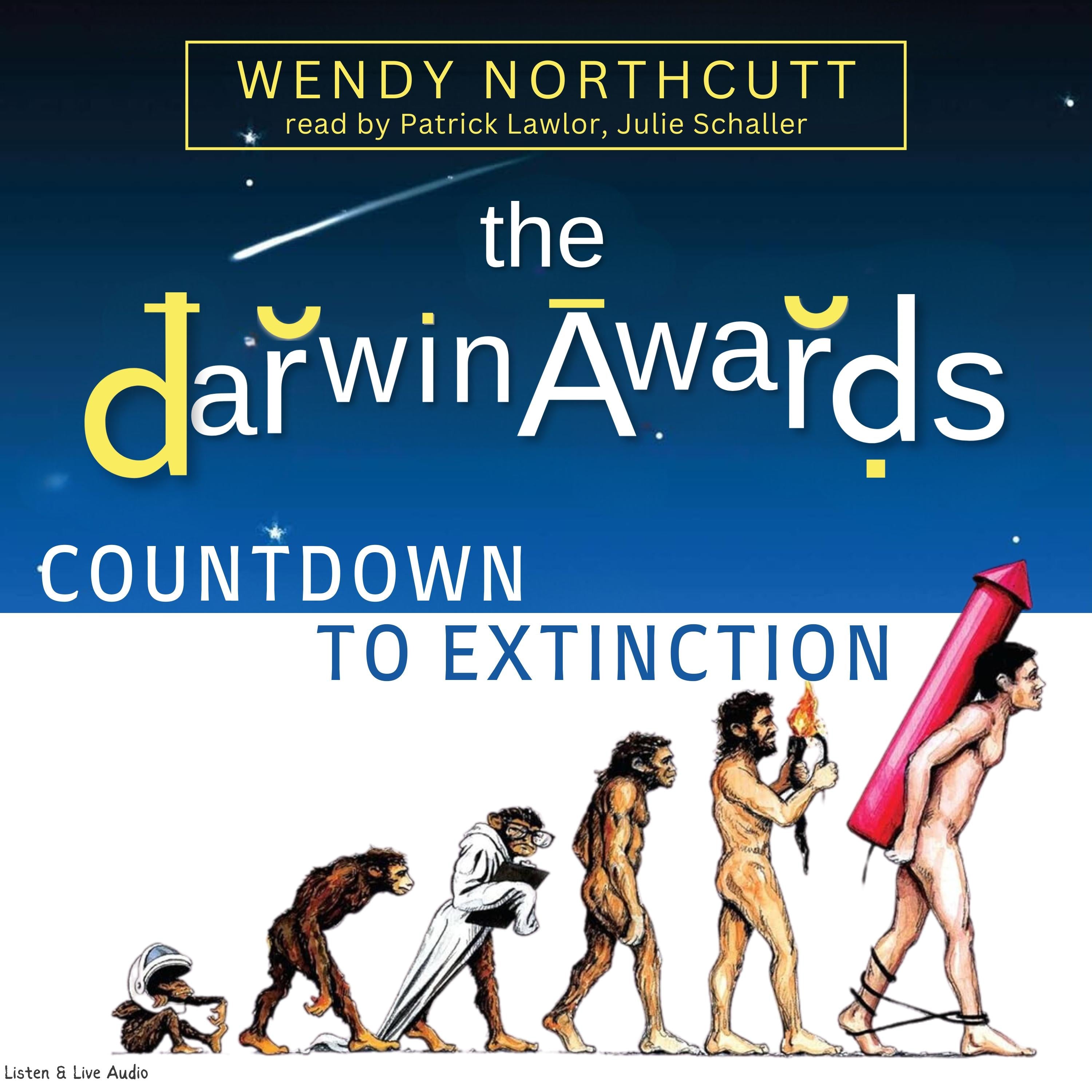 The Darwin Awards Countdown to Extinction
