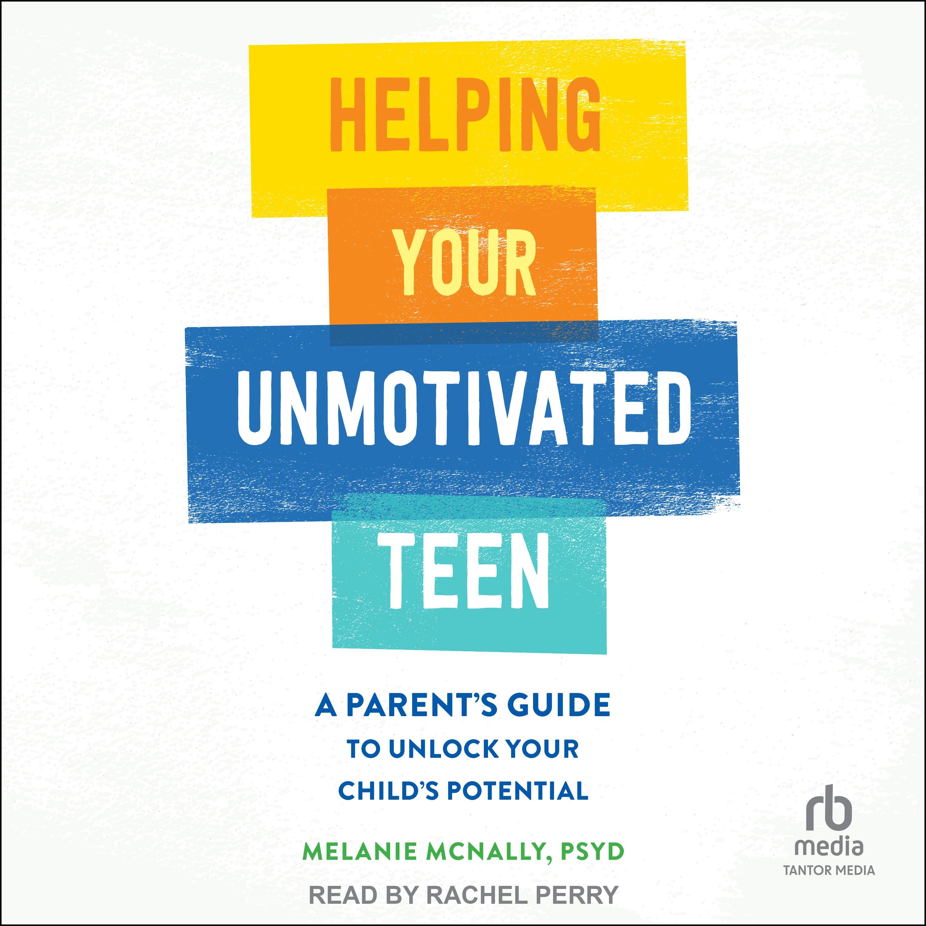 Helping Your Unmotivated Teen