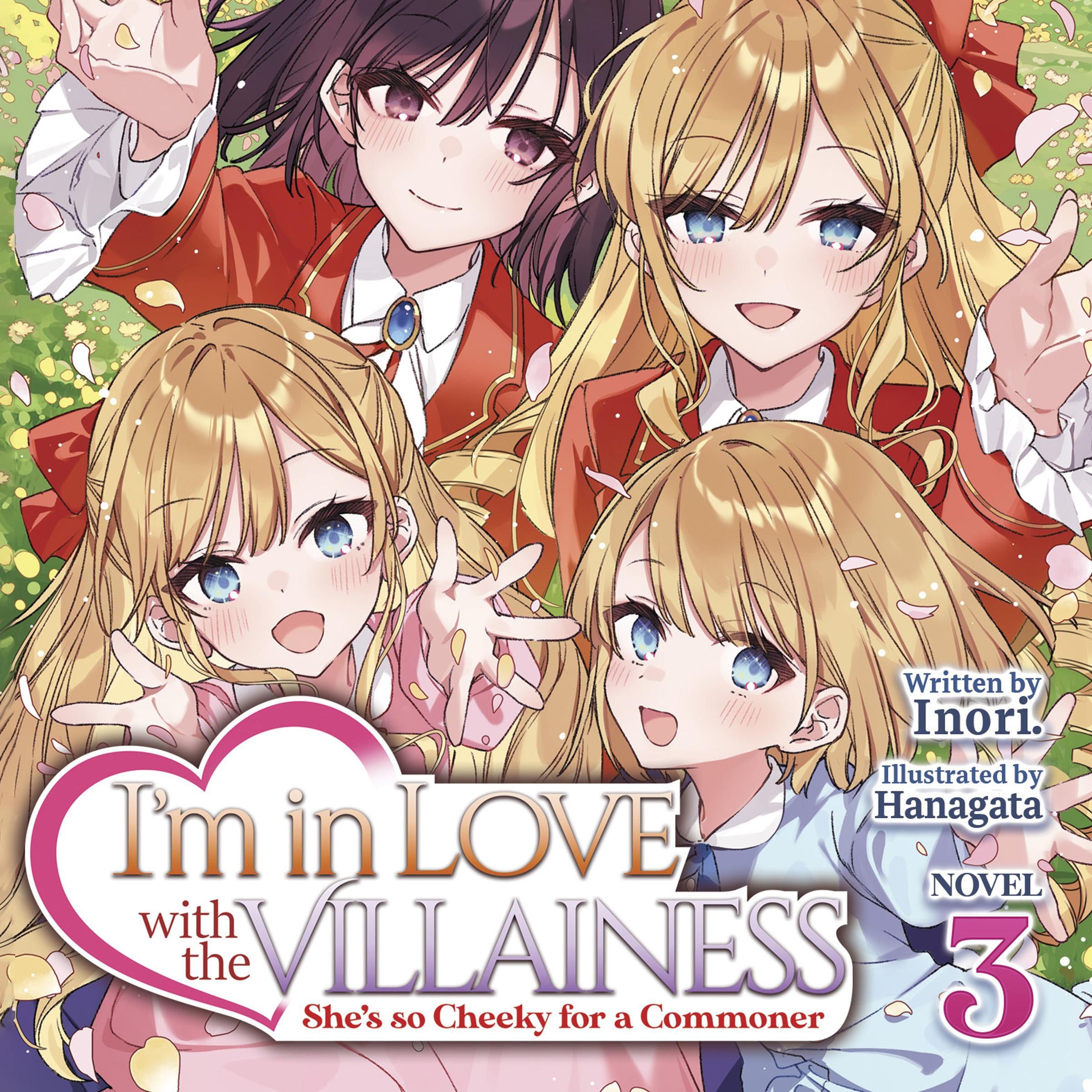 I'm in Love with the Villainess: She's so Cheeky for a Commoner (Light Novel) Vol. 3