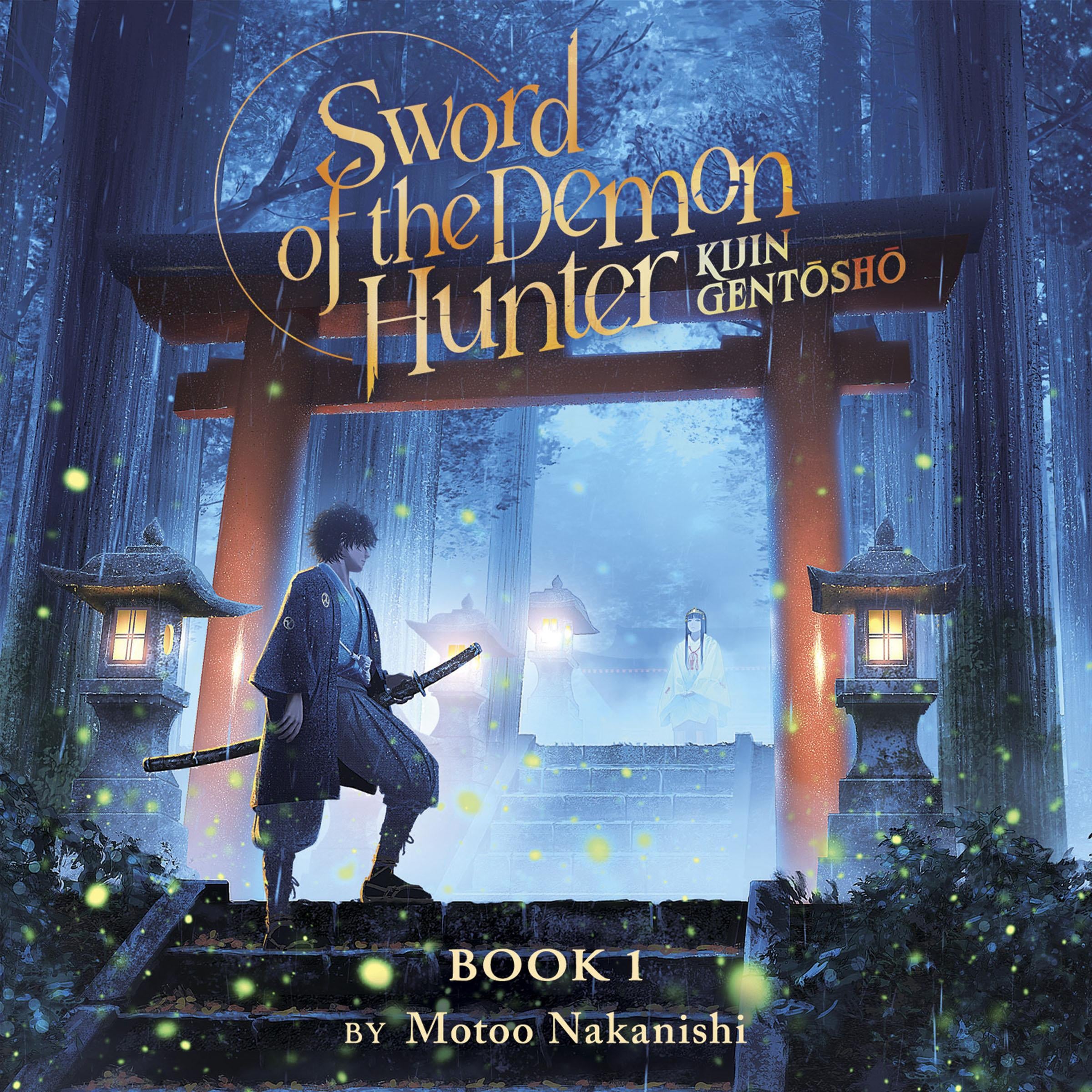 Sword of the Demon Hunter: Kijin Gentosho (Light Novel) Vol. 1