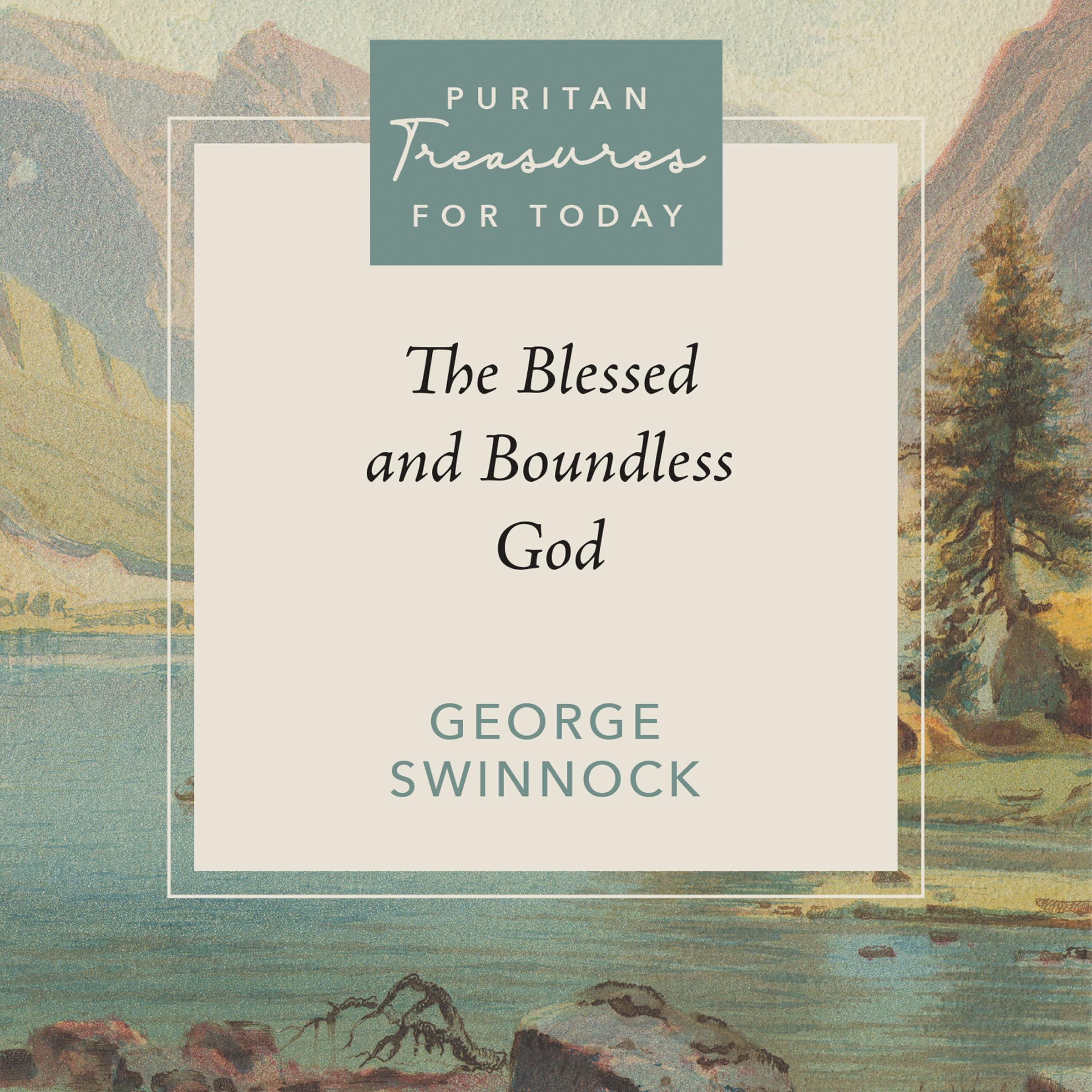 The Blessed and Boundless God