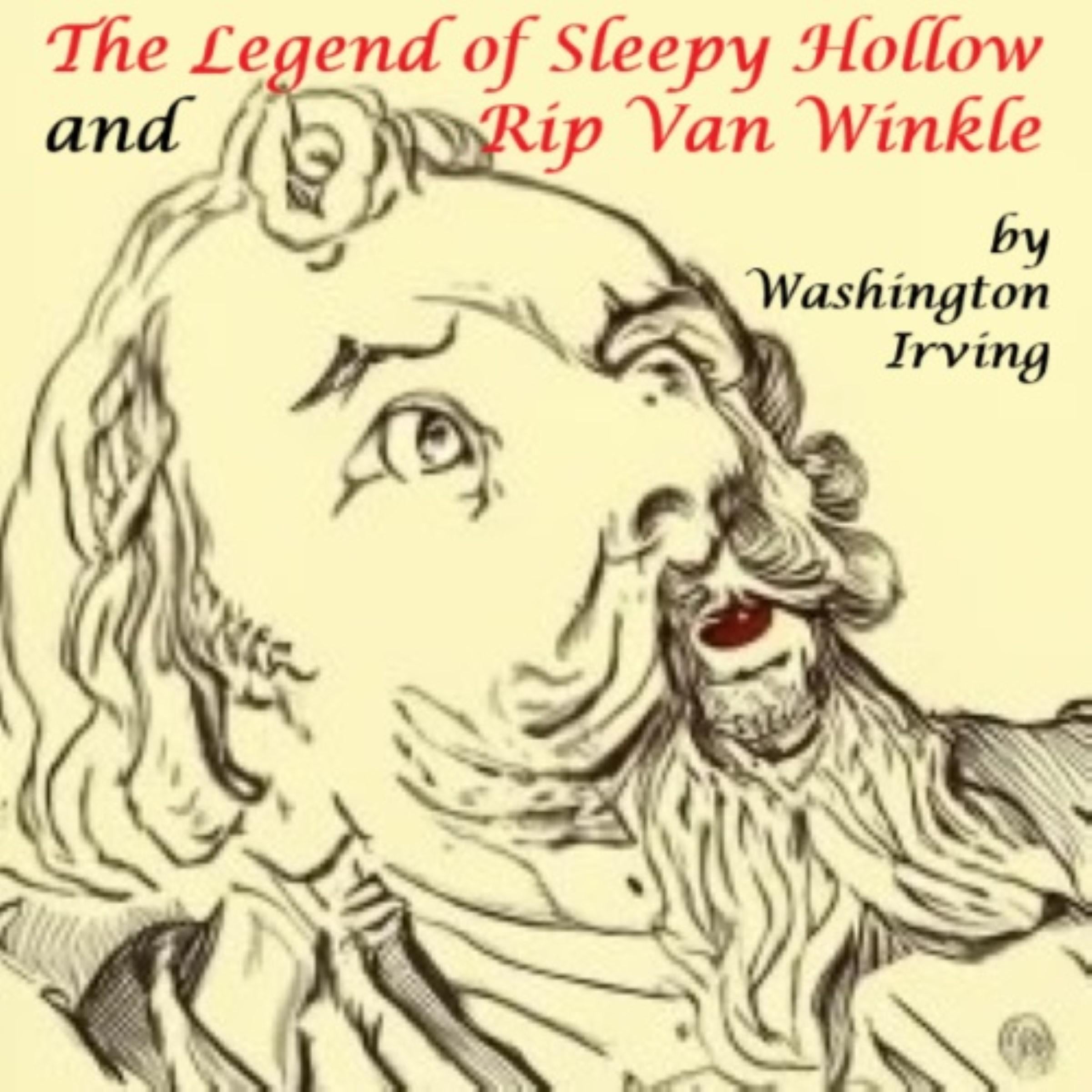 The Legend of Sleepy Hollow and Rip Van Winkle