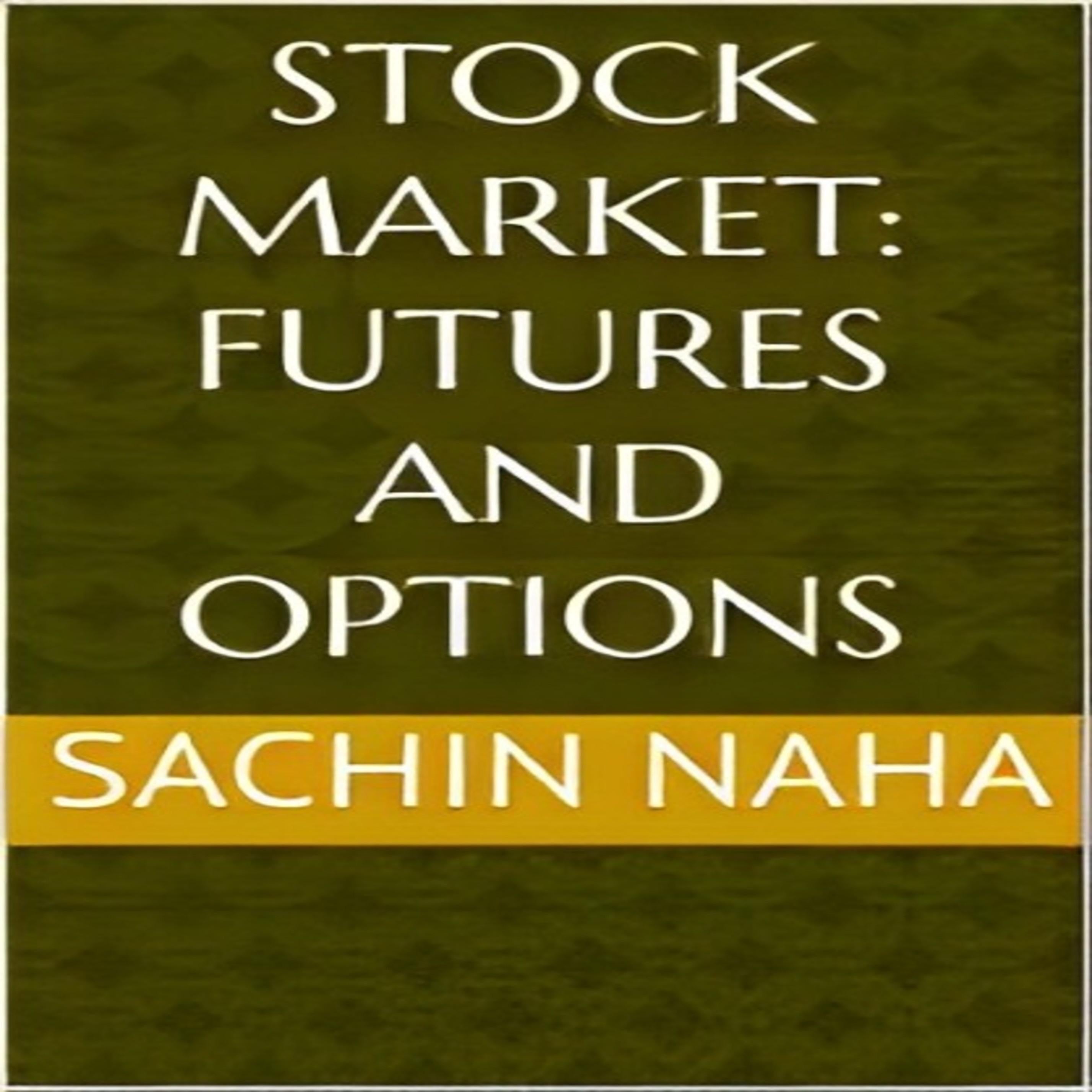 Stock Market: Futures and Options