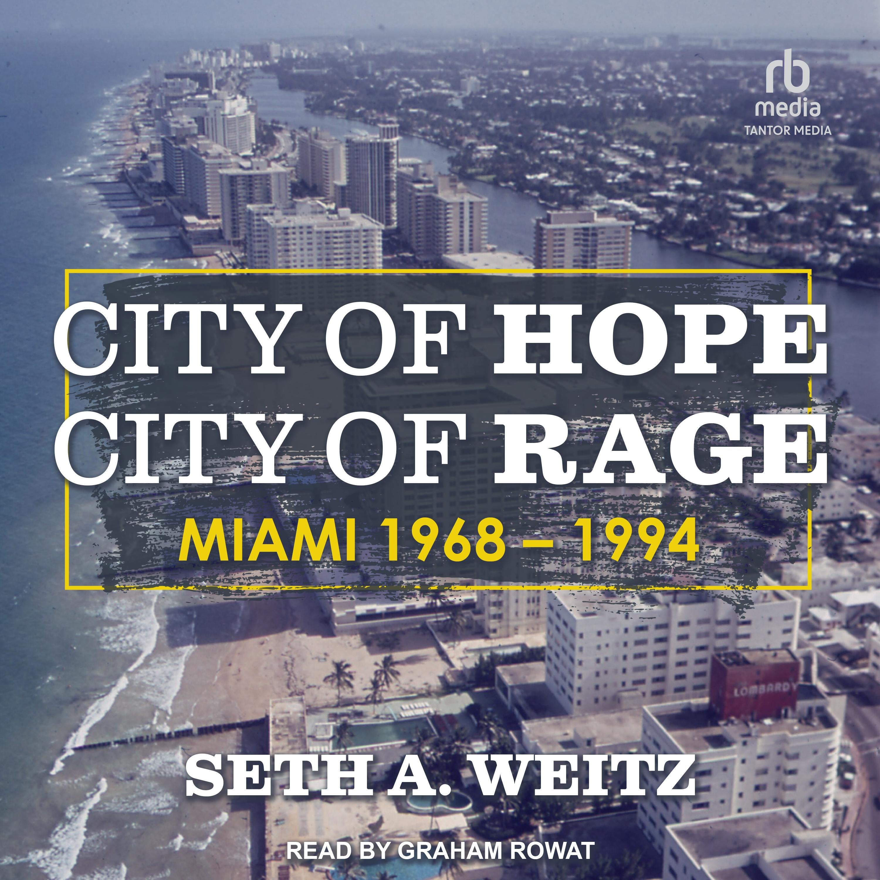 City of Hope, City of Rage