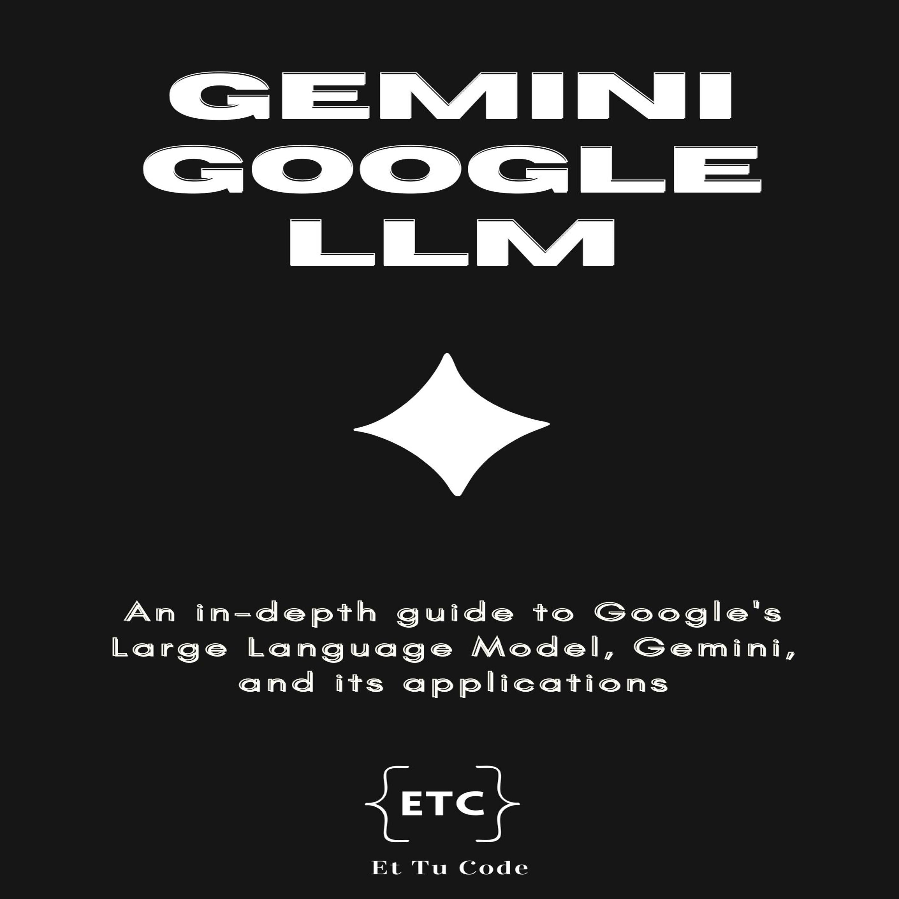 Gemini Google Large Language Model