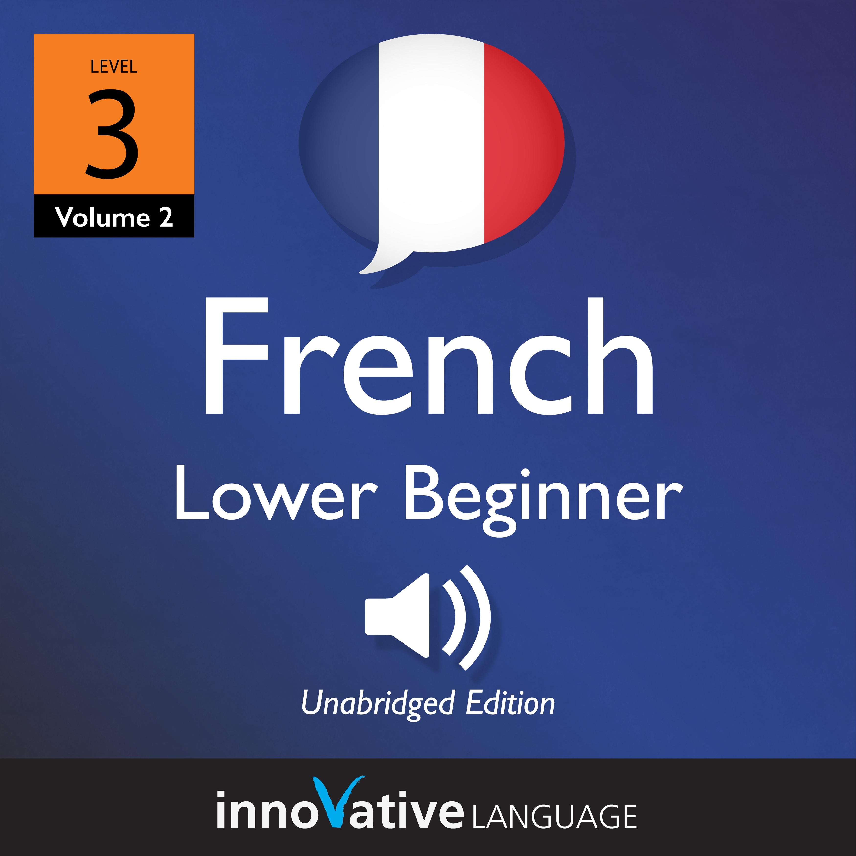 Learn French - Level 3: Lower Beginner French