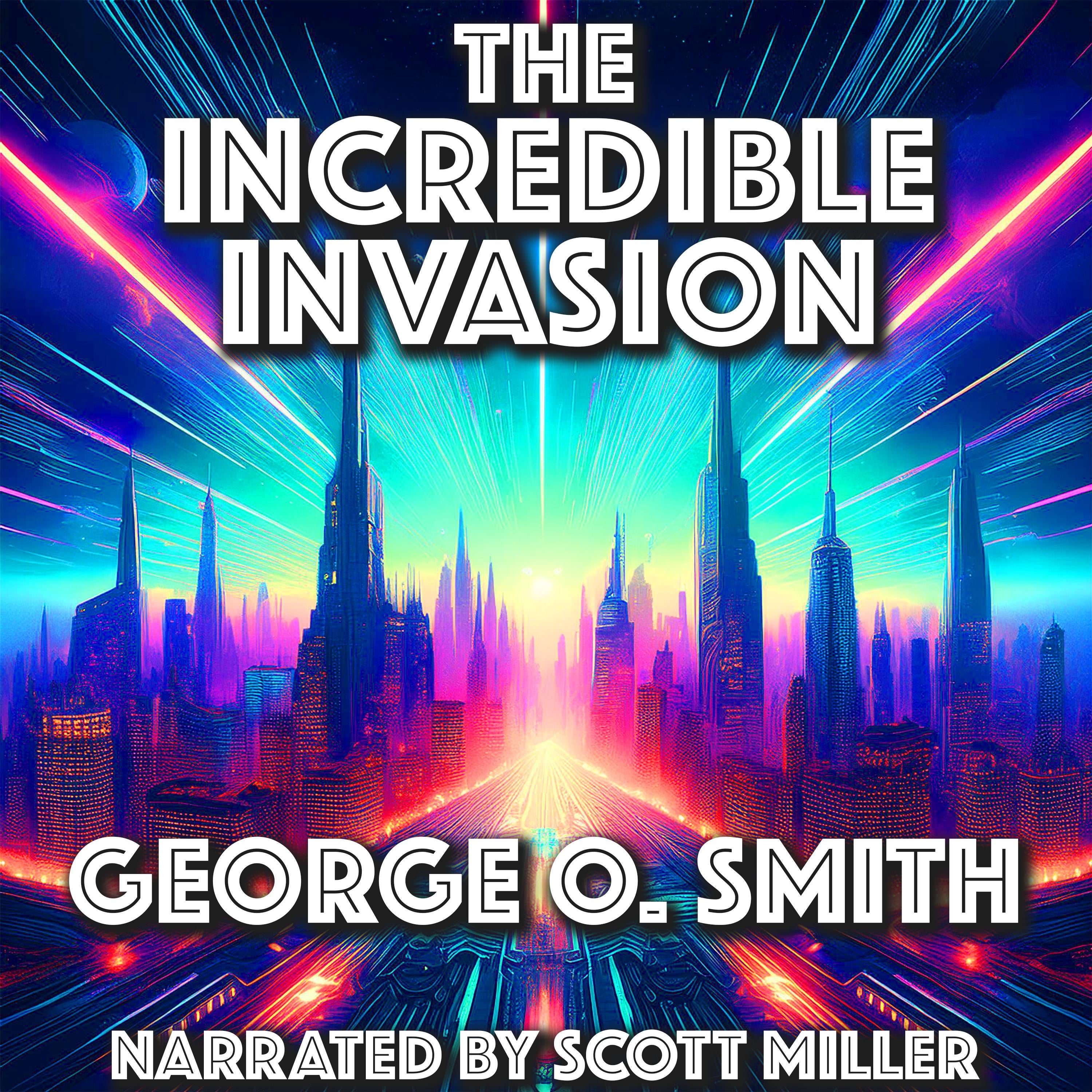 The Incredible Invasion