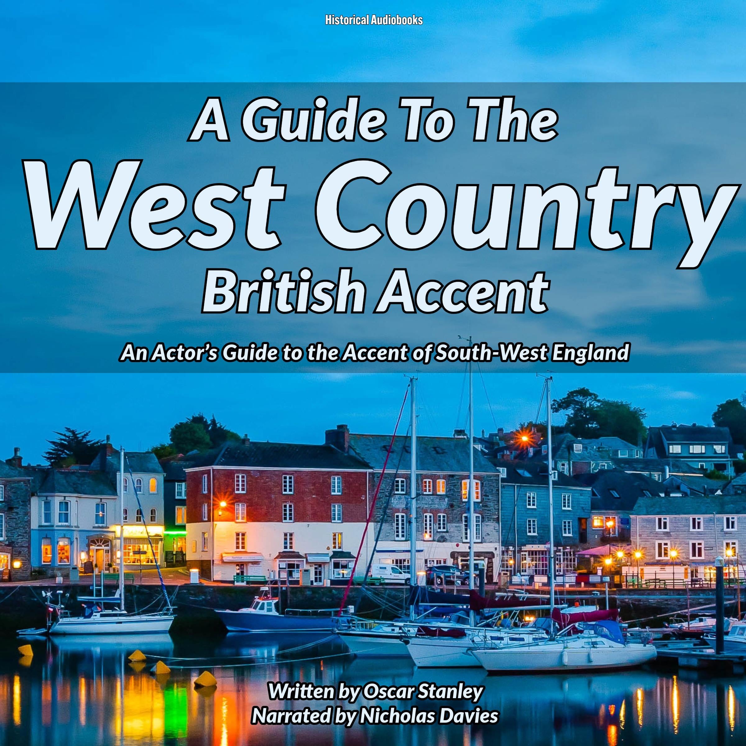 A Guide To The West Country British Accent