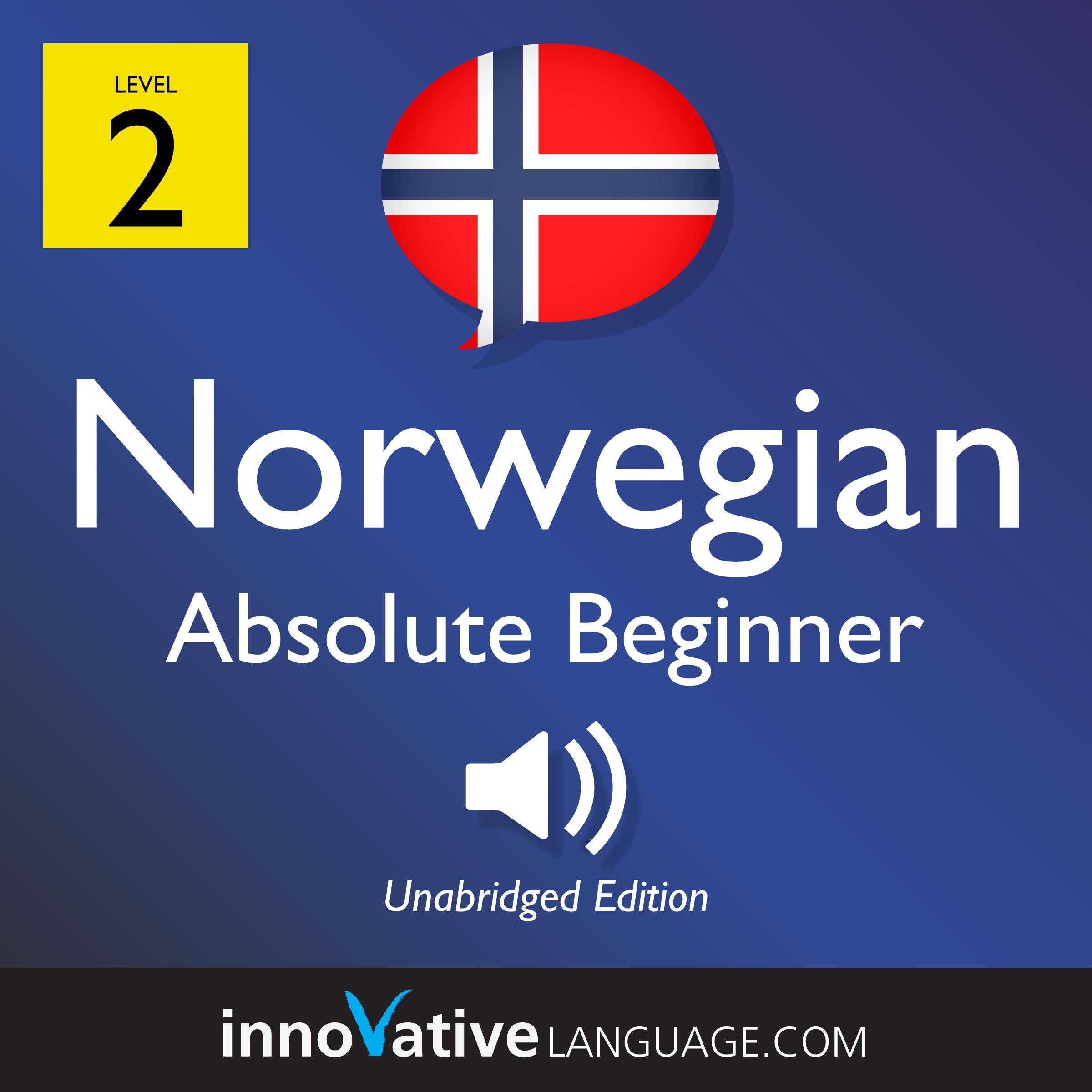 Learn Norwegian - Level 2: Absolute Beginner Norwegian, Volume 1