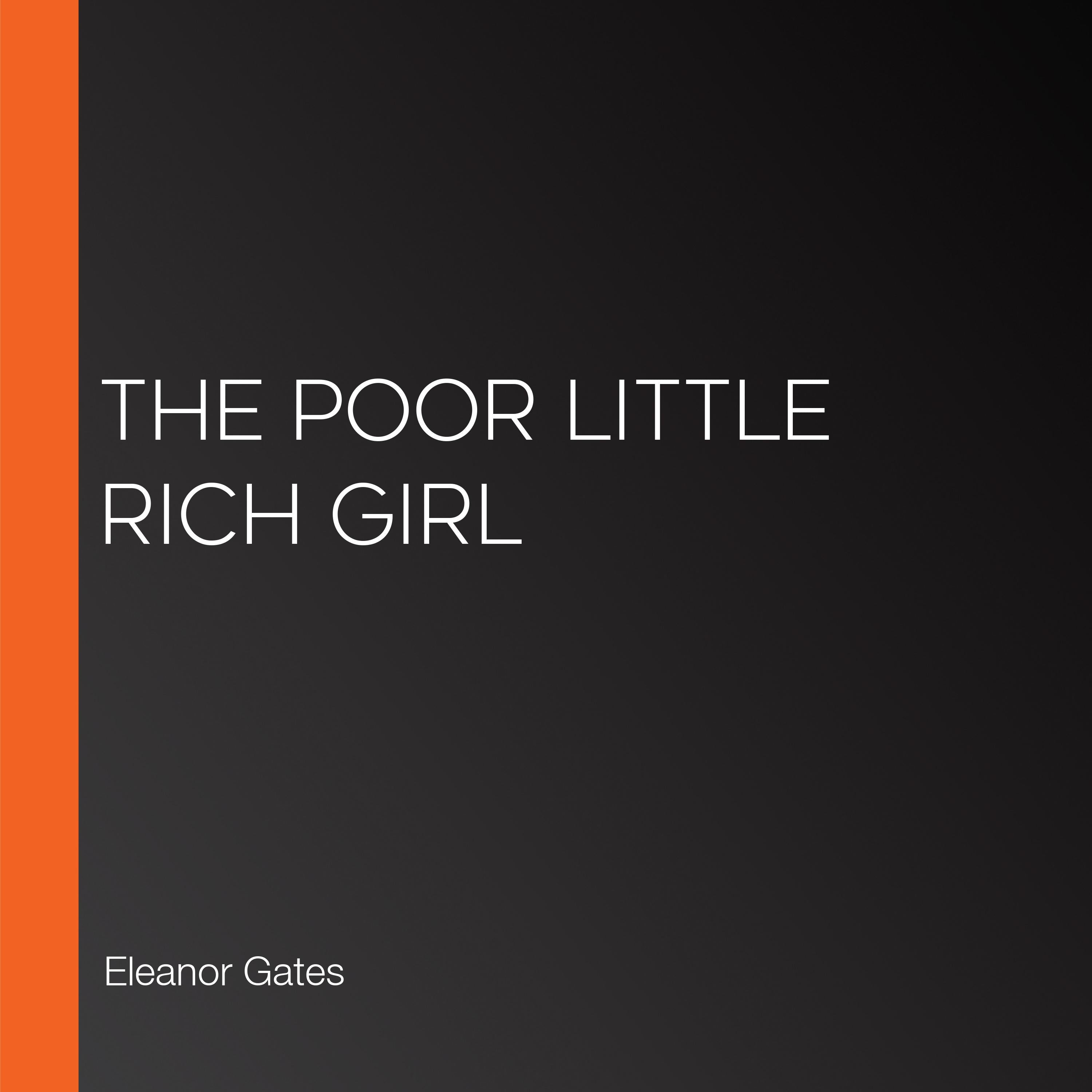The Poor Little Rich Girl