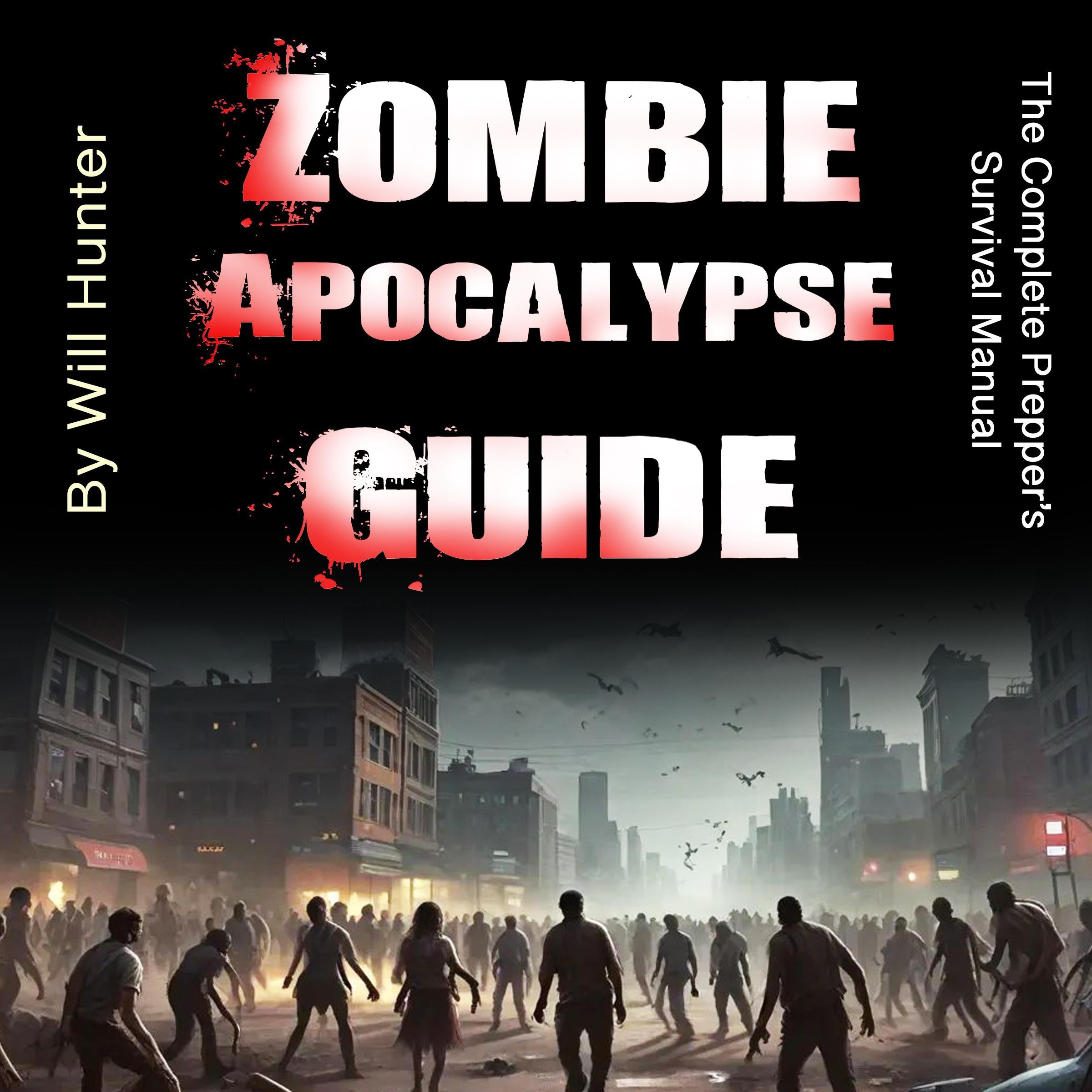 Zombie Apocalypse Guide