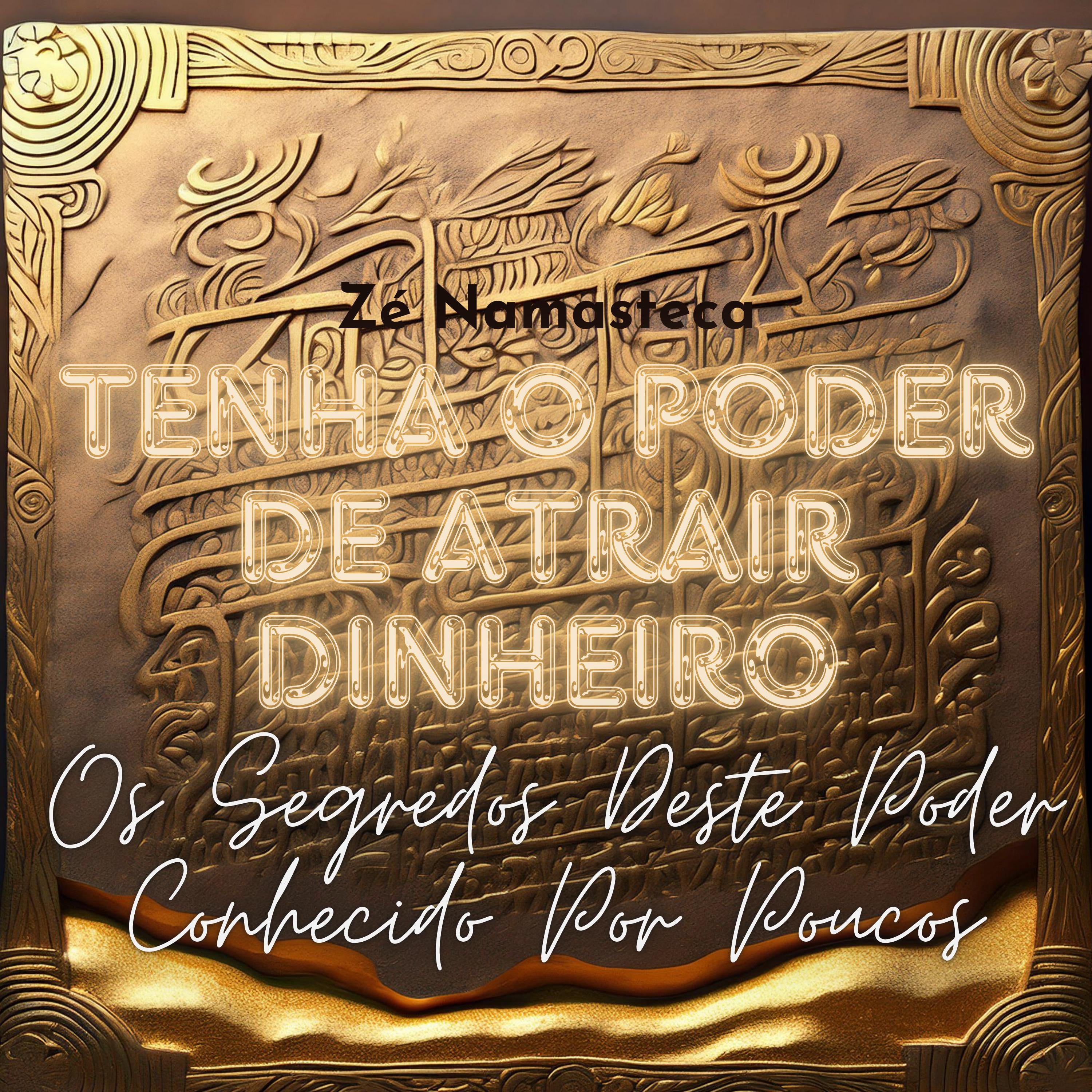 Tenha o Poder de Atrair Dinheiro