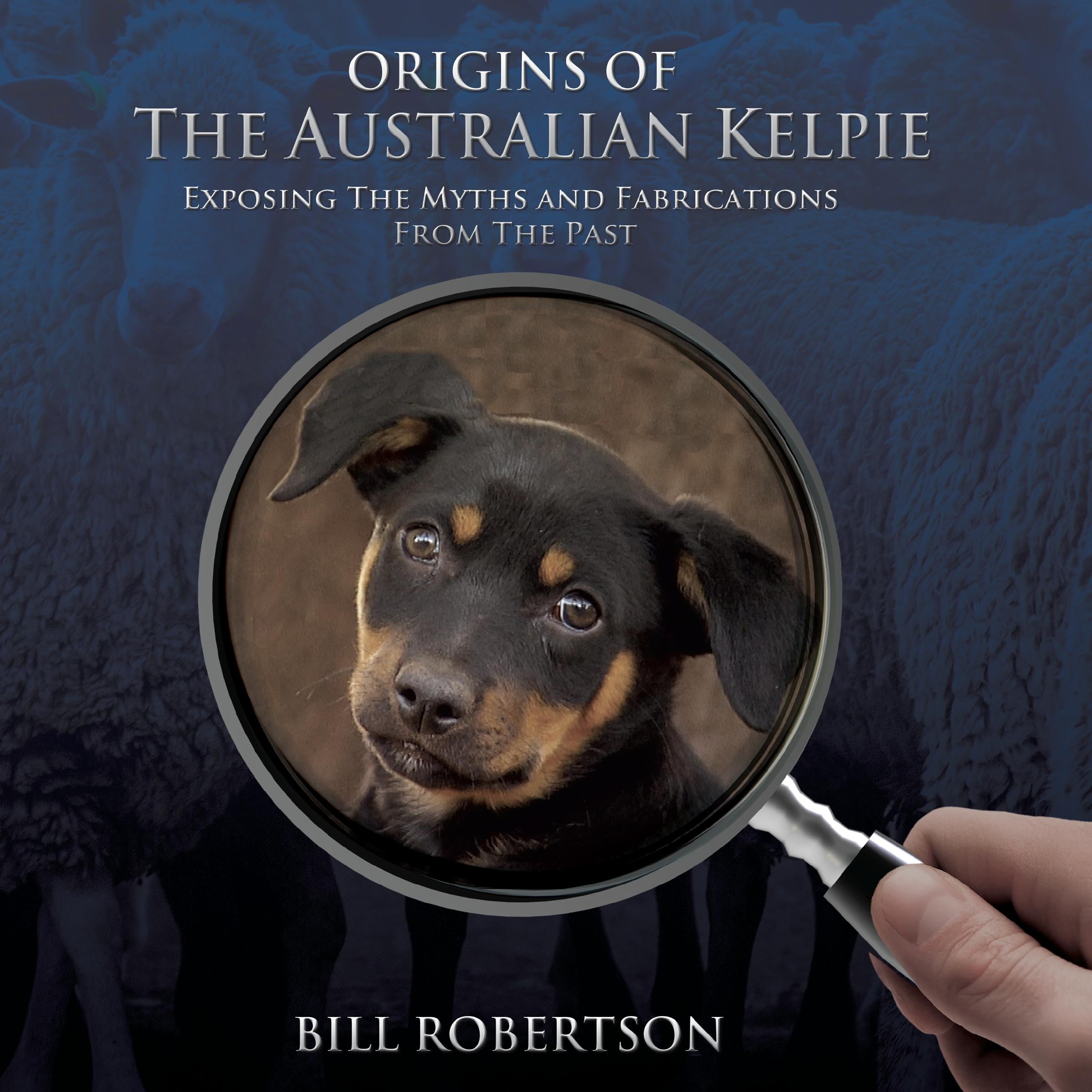 ORIGINS OF THE AUSTRALIAN KELPIE