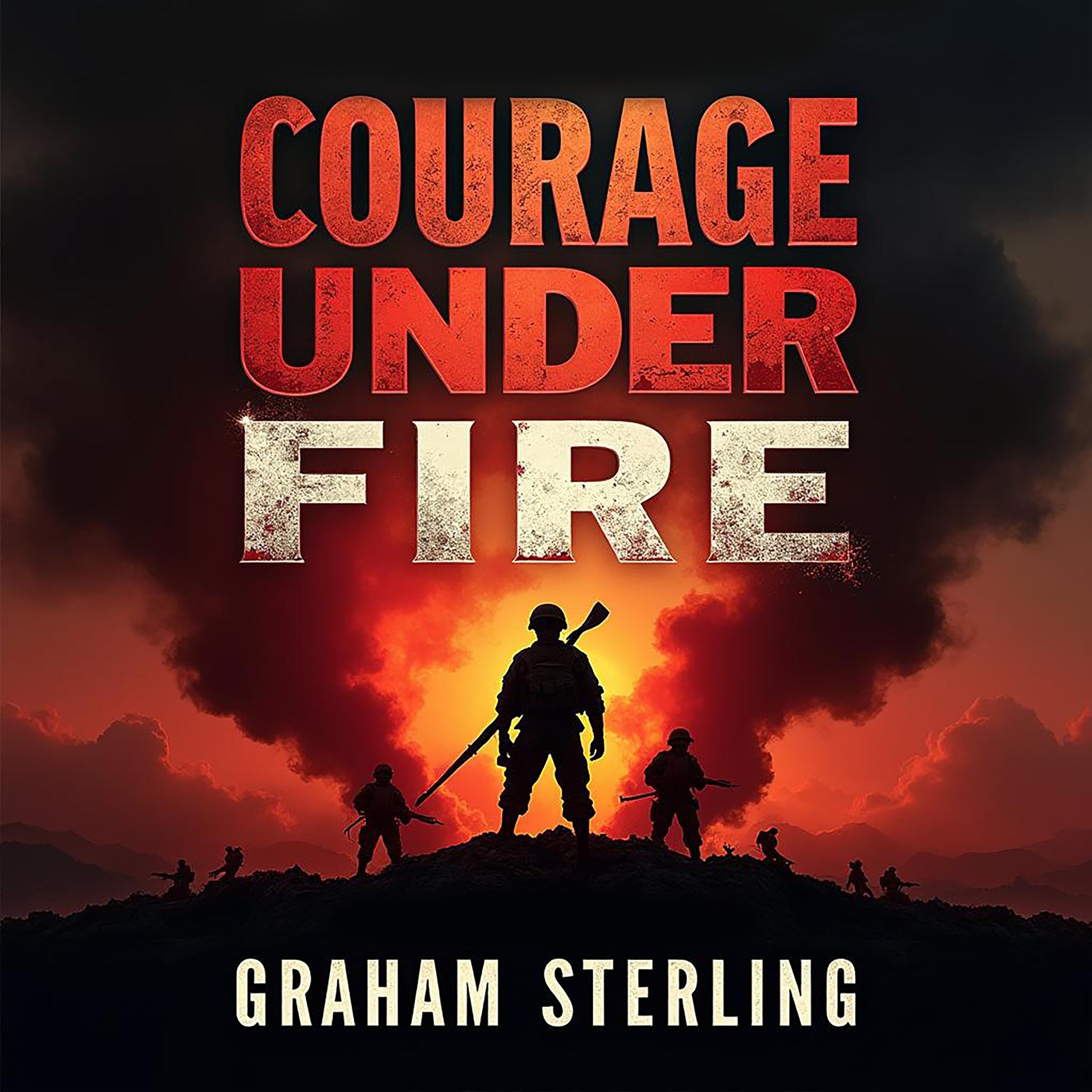 Courage Under Fire: A Navy SEAL's Battle at Home and War