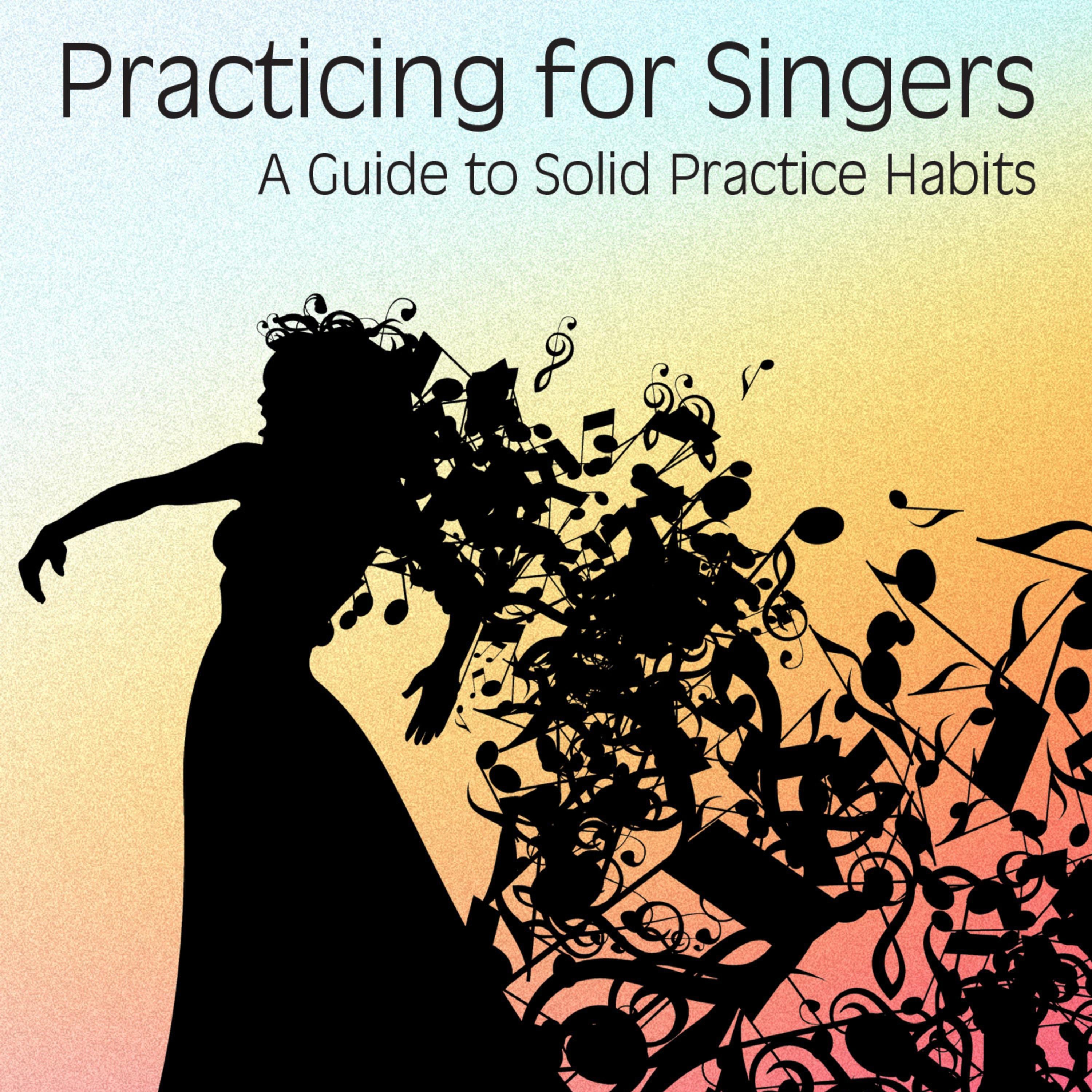Practicing for Singers