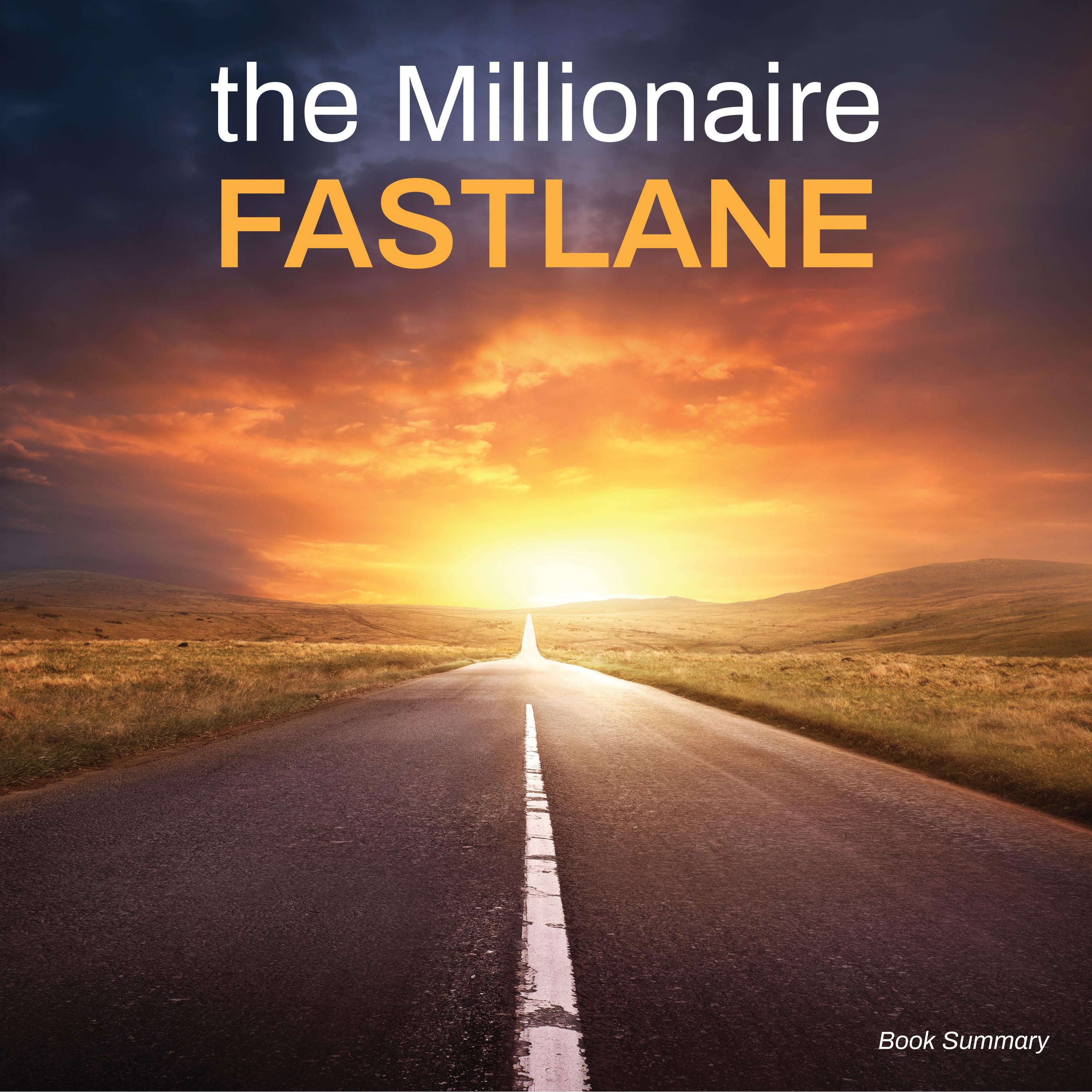 The Millionaire Fastlane: Book Summary & Analysis