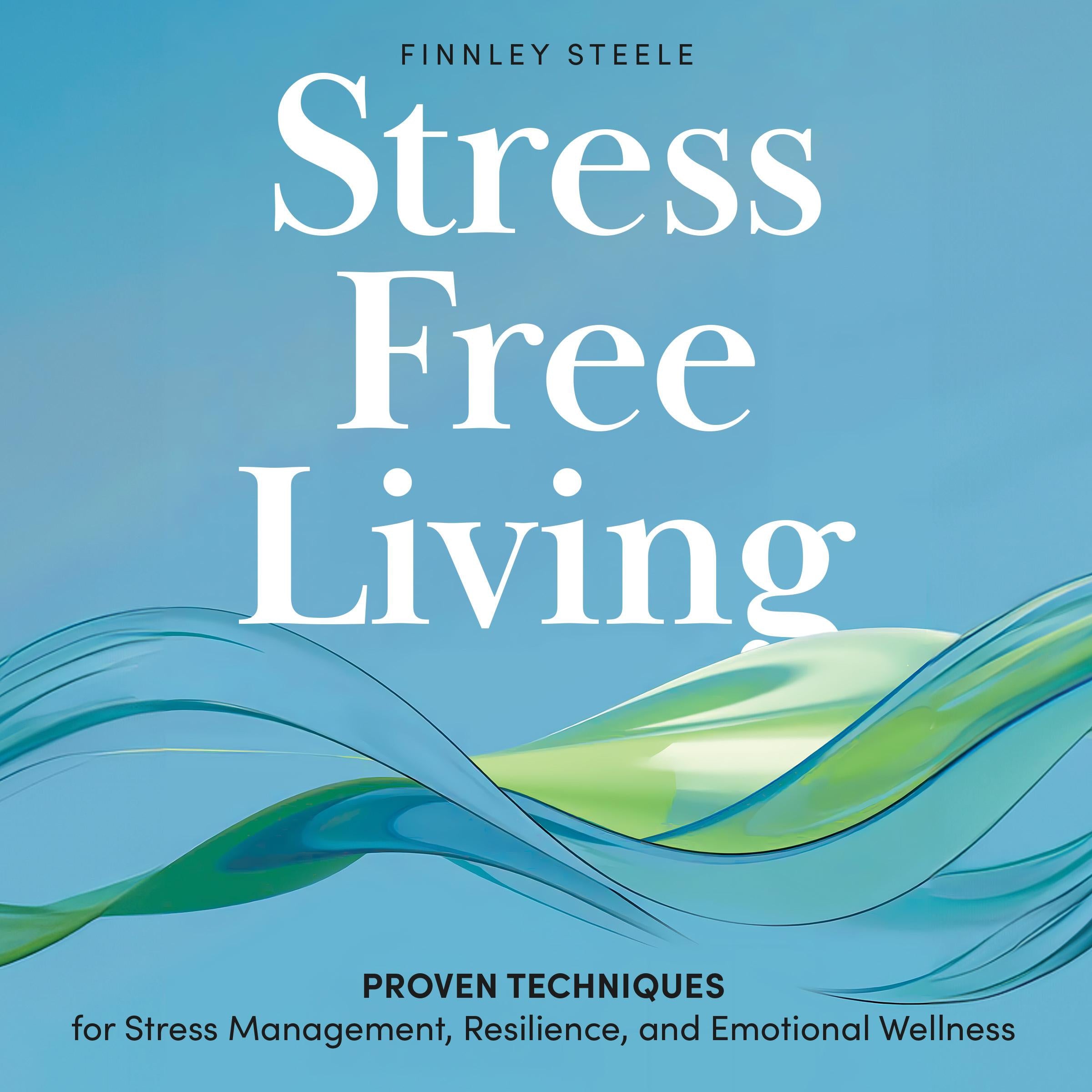 Stress Free Living