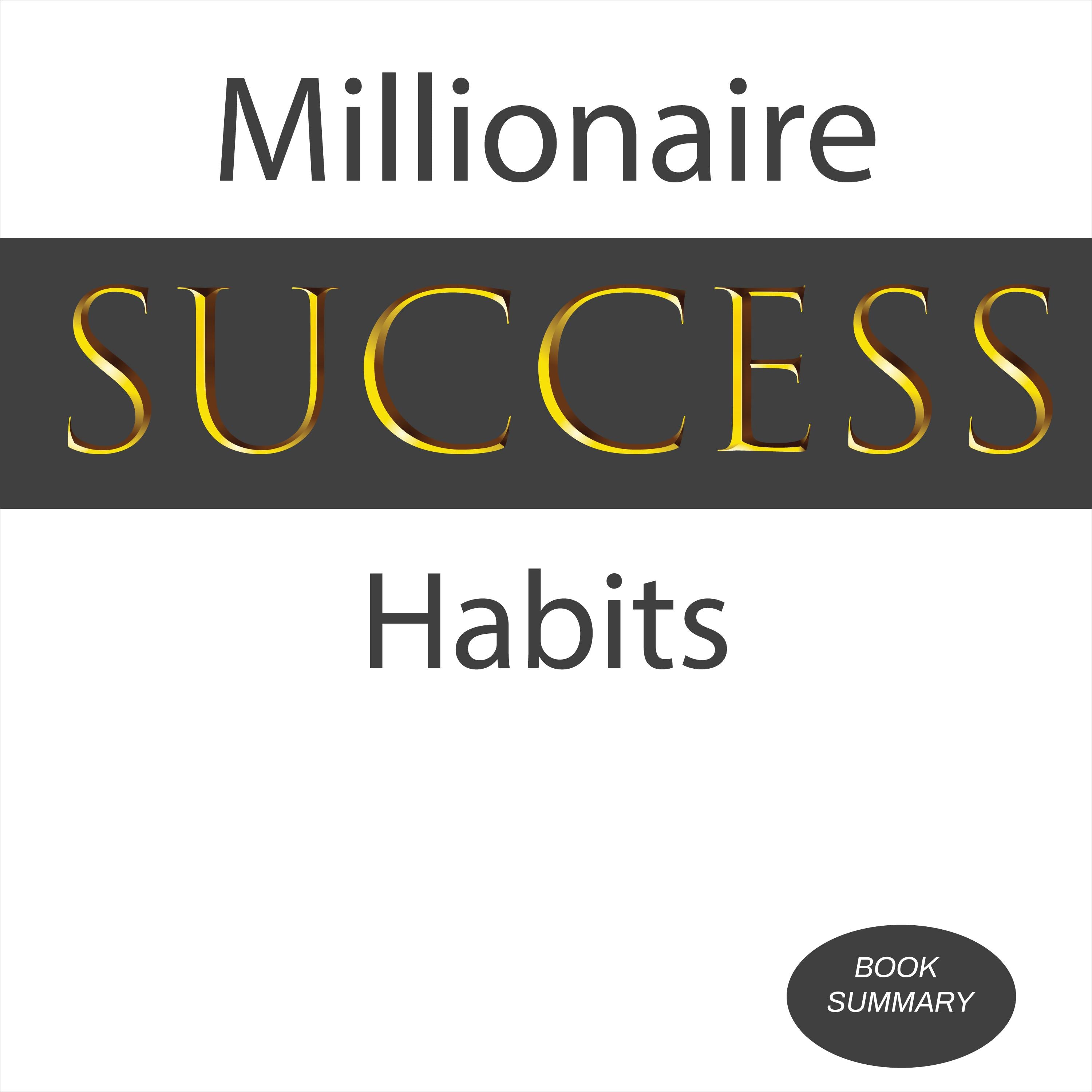 Millionaire Success Habits: Book Summary & Analysis