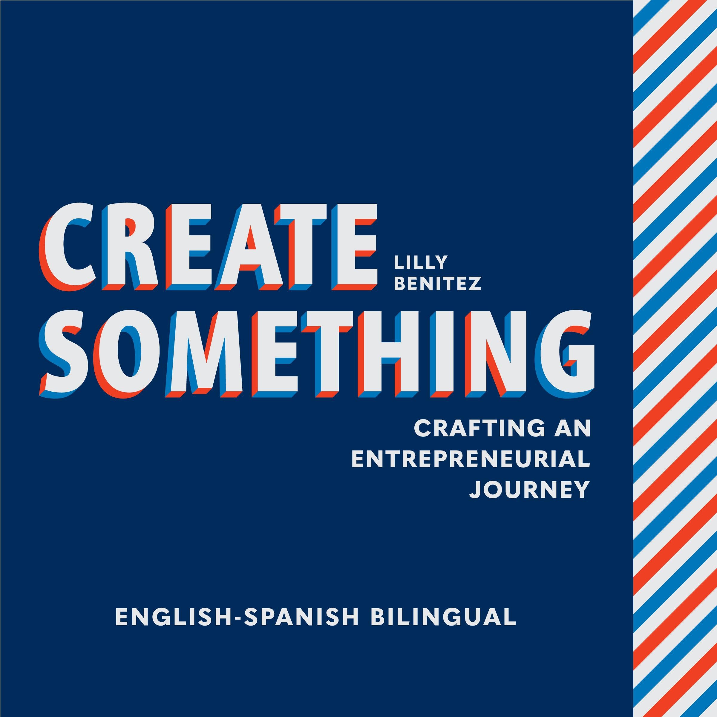 Create Something ENGLISH-SPANISH BILINGUAL EDITION