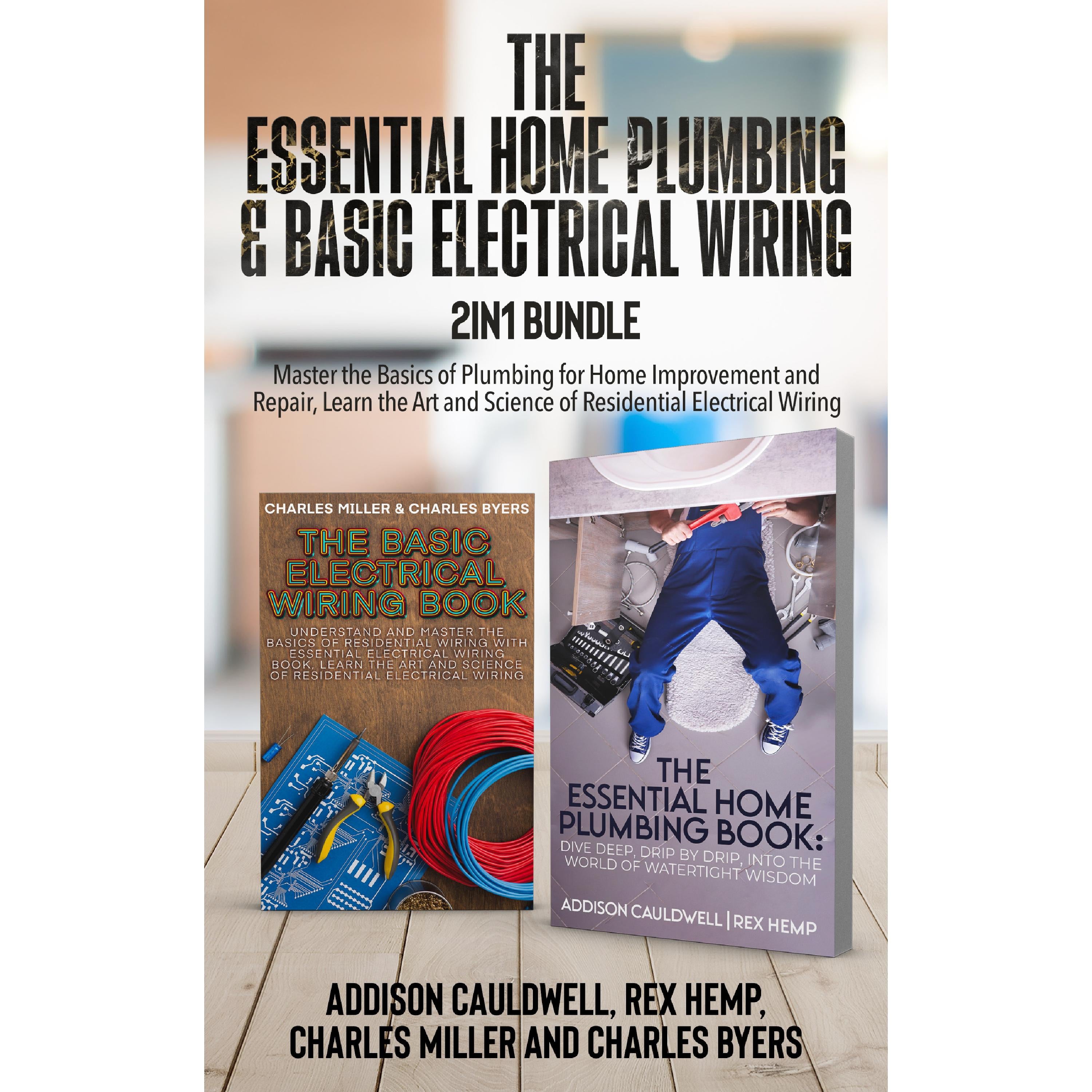 The Essential Home Plumbing and Basic Electrical Wiring 2-in-1 Bundle: