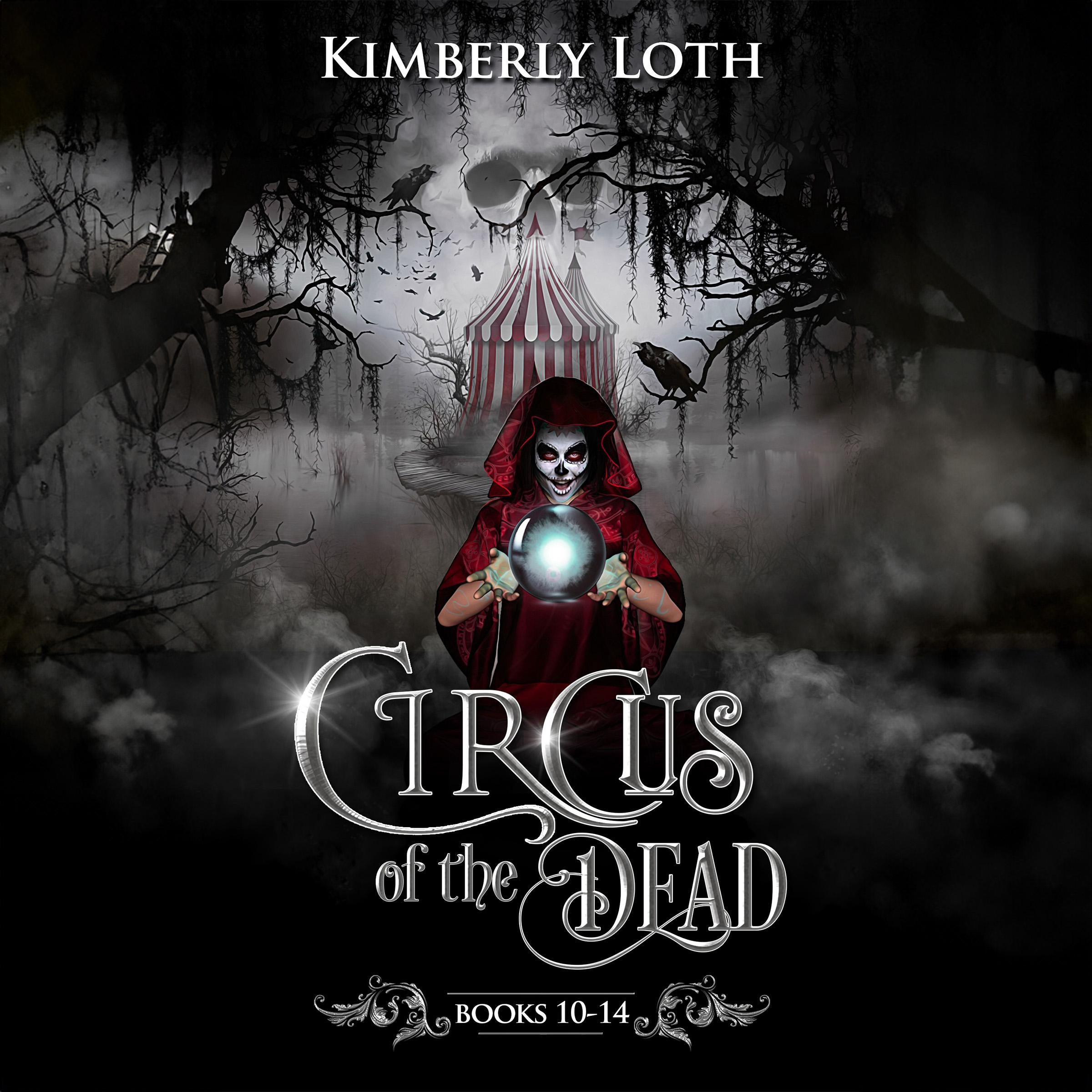 Circus of the Dead: Boxset 3