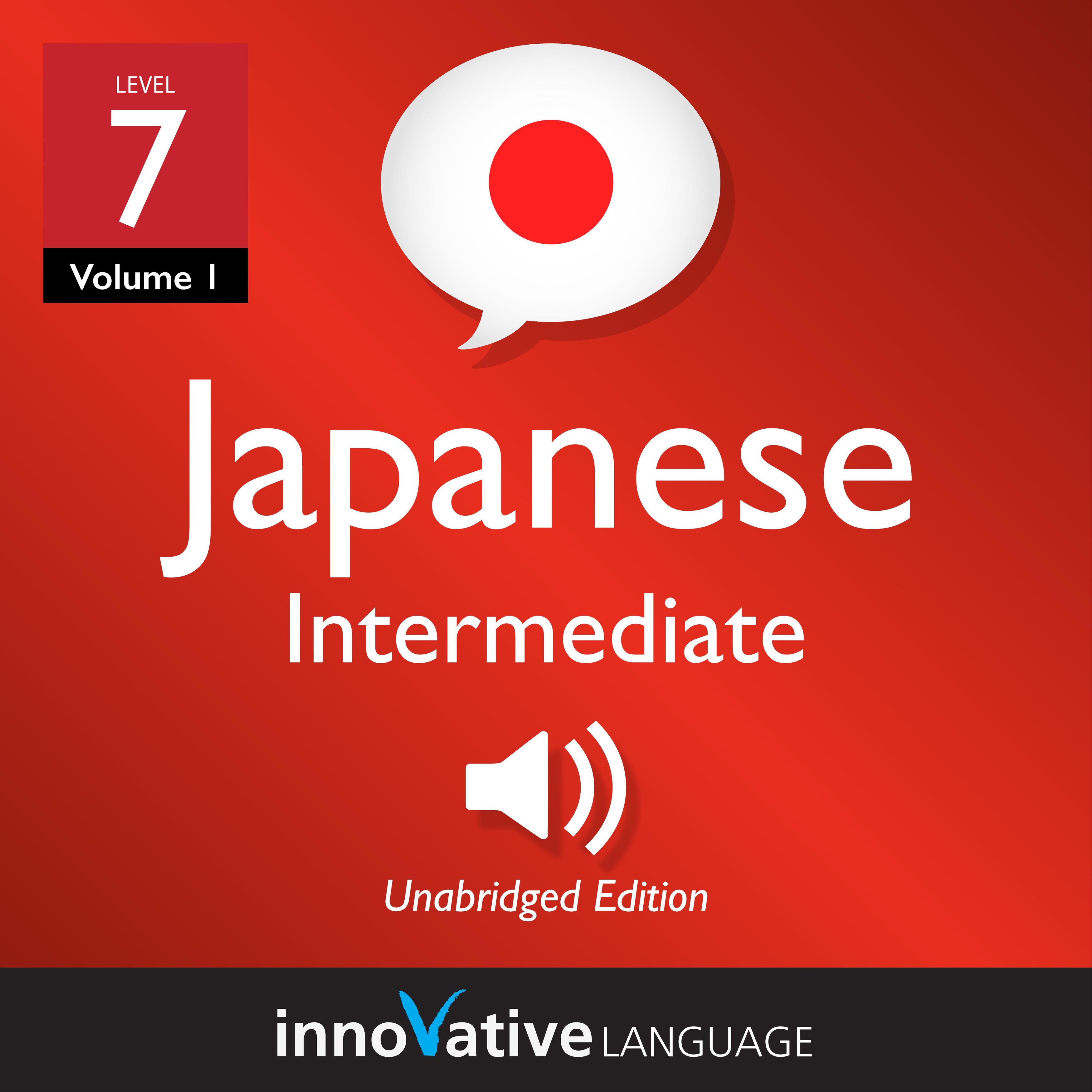 Learn Japanese - Level 7: Intermediate Japanese