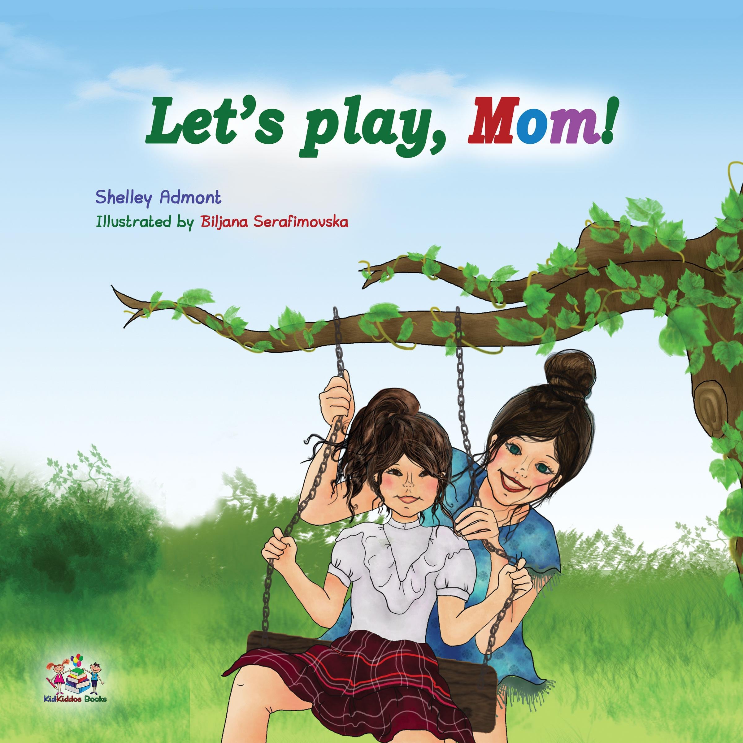 Let’s Play, Mom! (English Only)