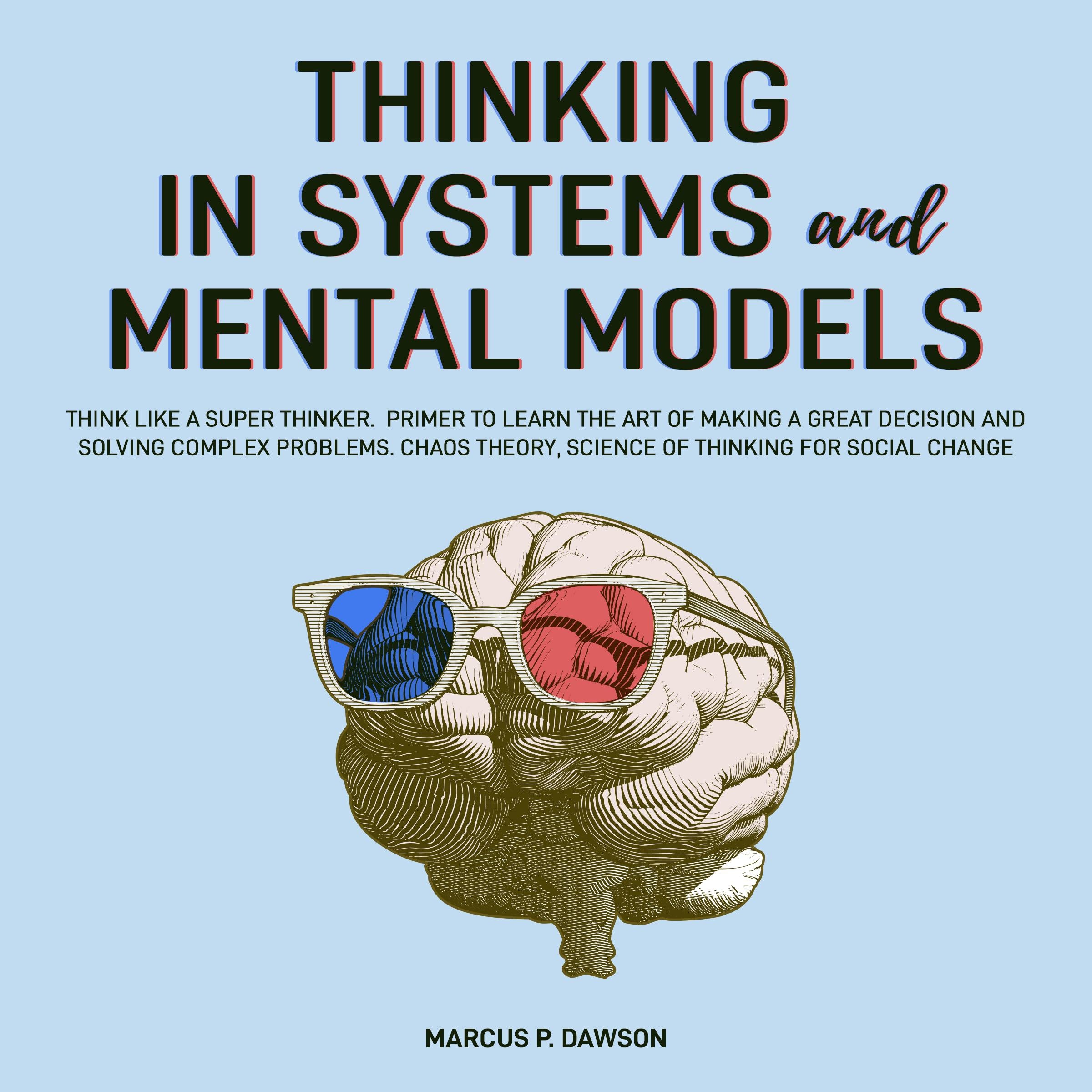 Thinking in Systems and Mental Models