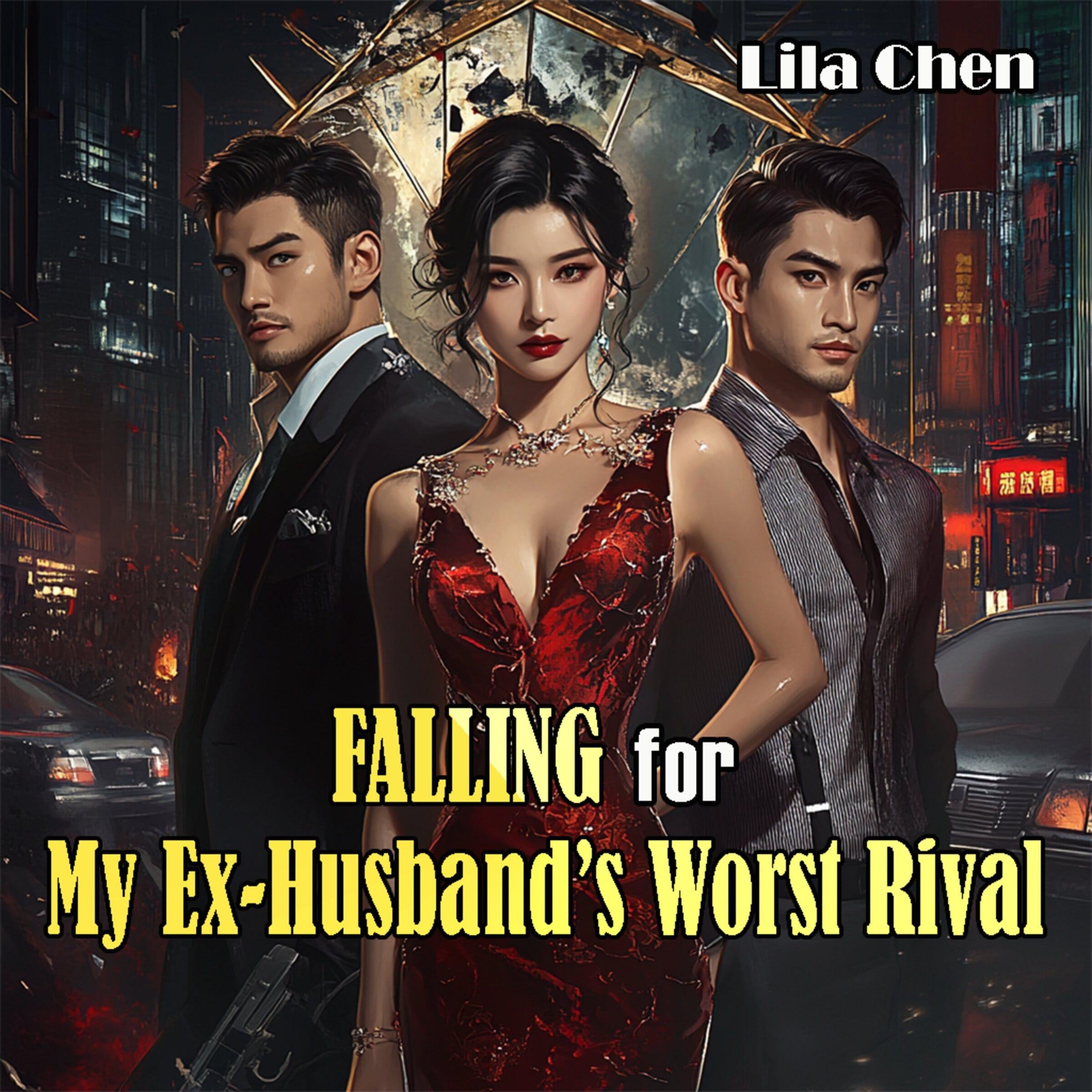 Falling for My Ex-Husband’s Worst Rival