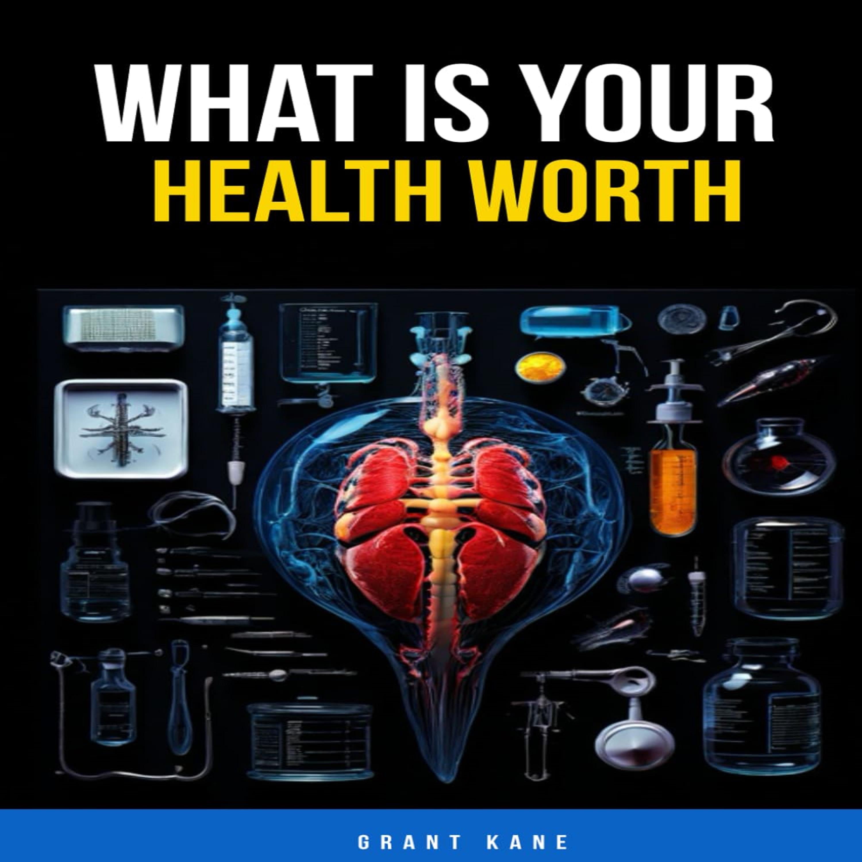 What Is Your Health Worth