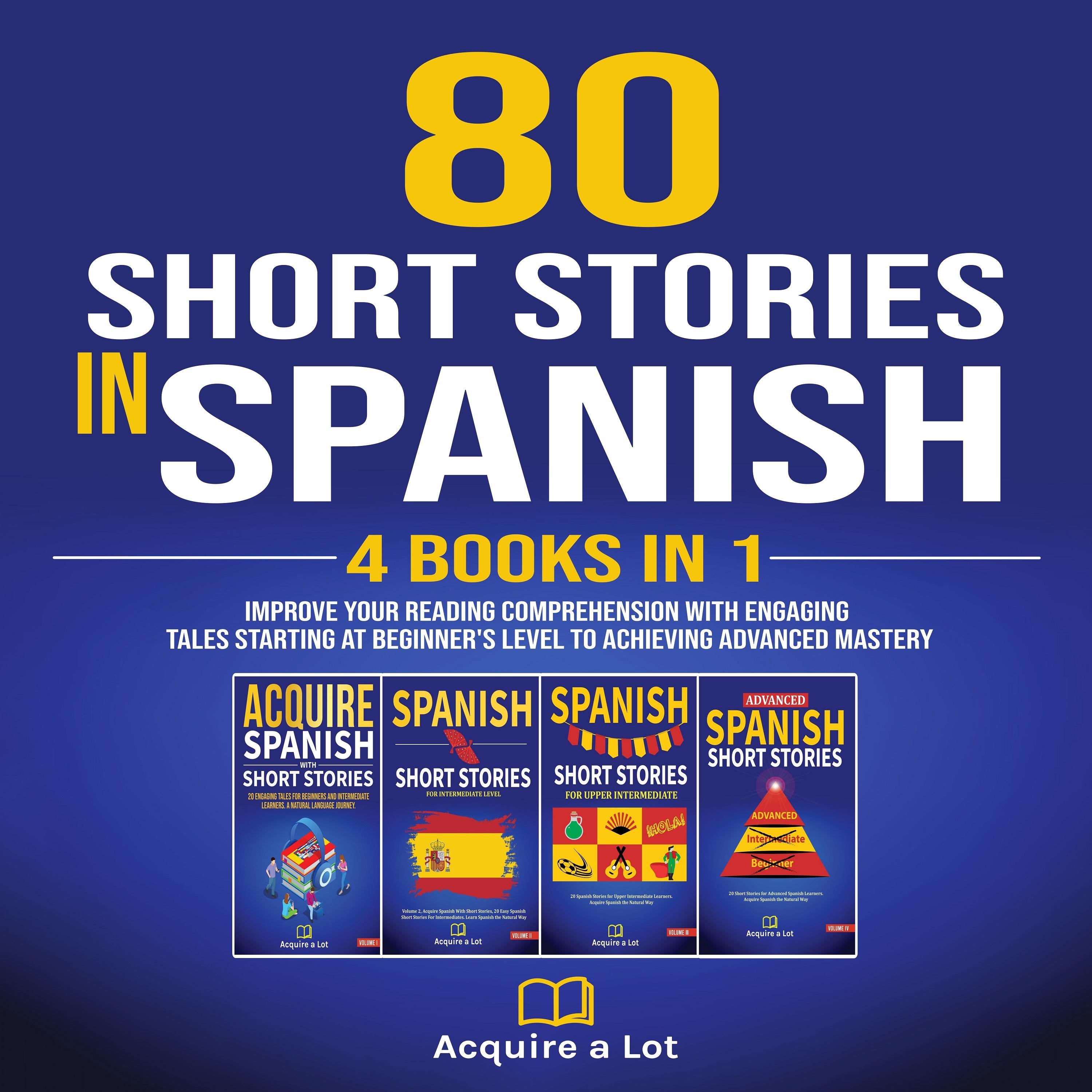 80 Short Stories In Spanish - 4 Books in 1