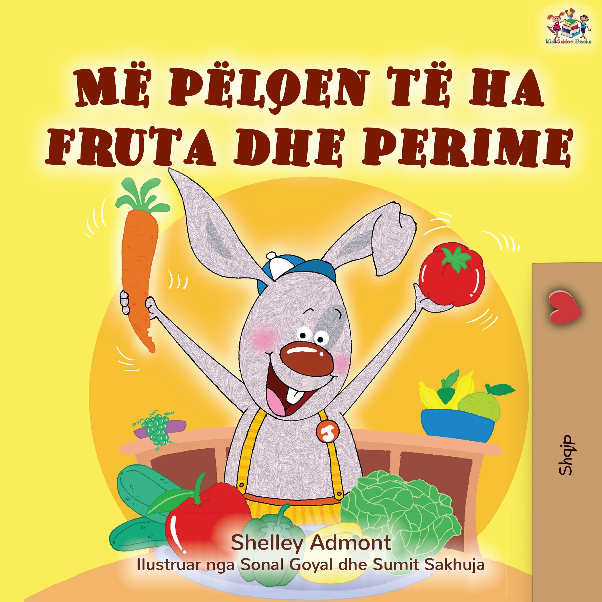Më pëlqen të ha fruta dhe perime (Albanian Only)