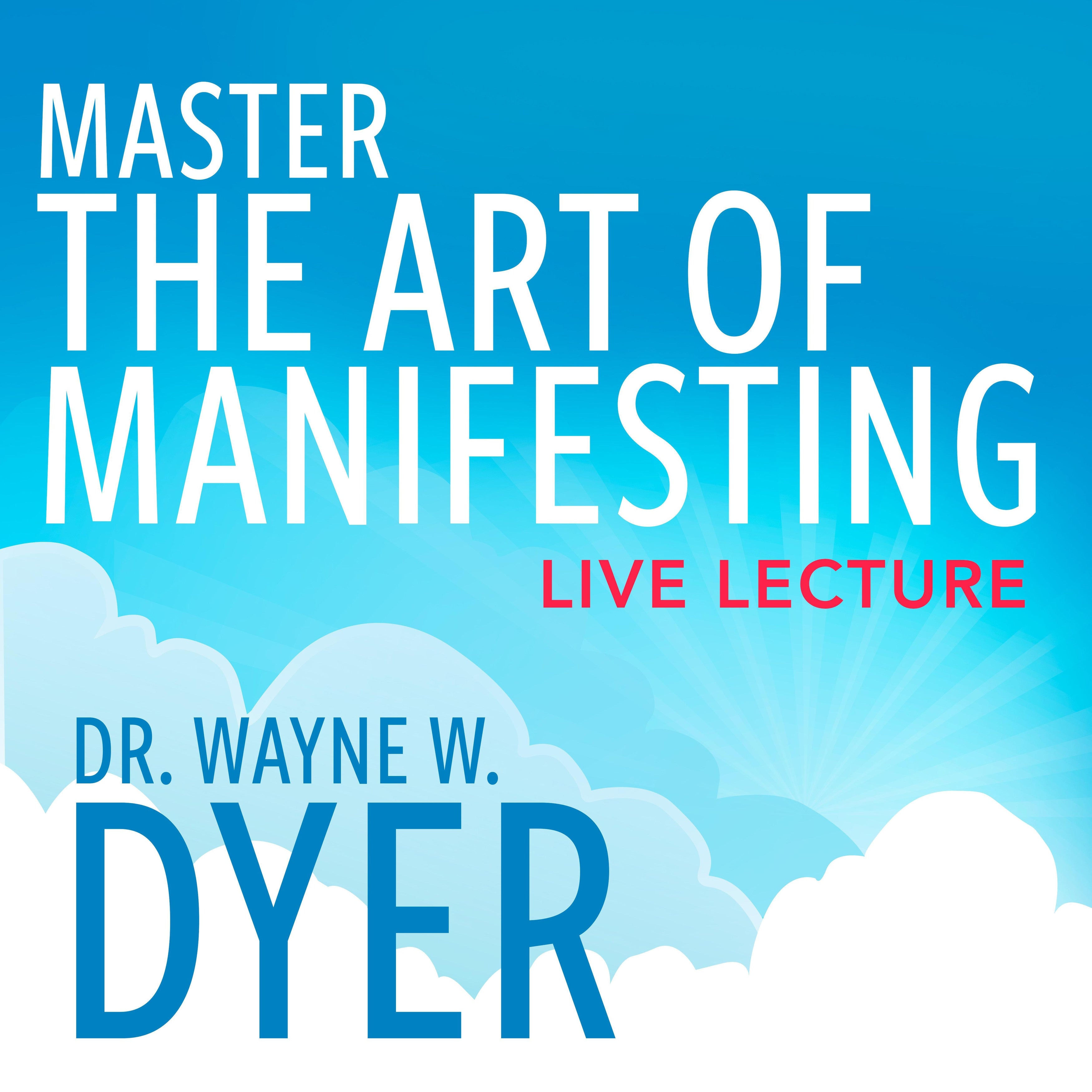 Master the Art of Manifesting Live Lecture