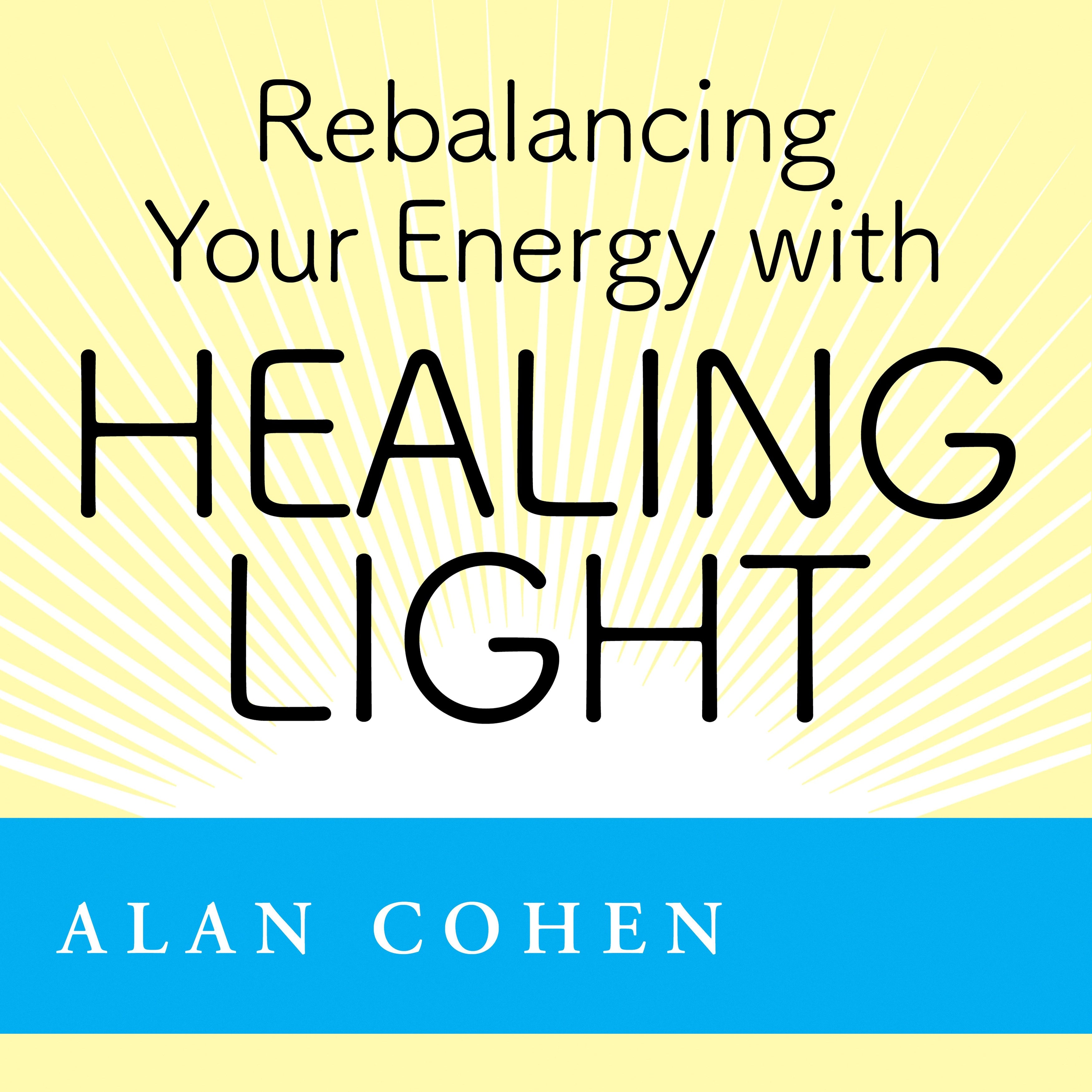 Rebalancing Your Energy with Healing Light