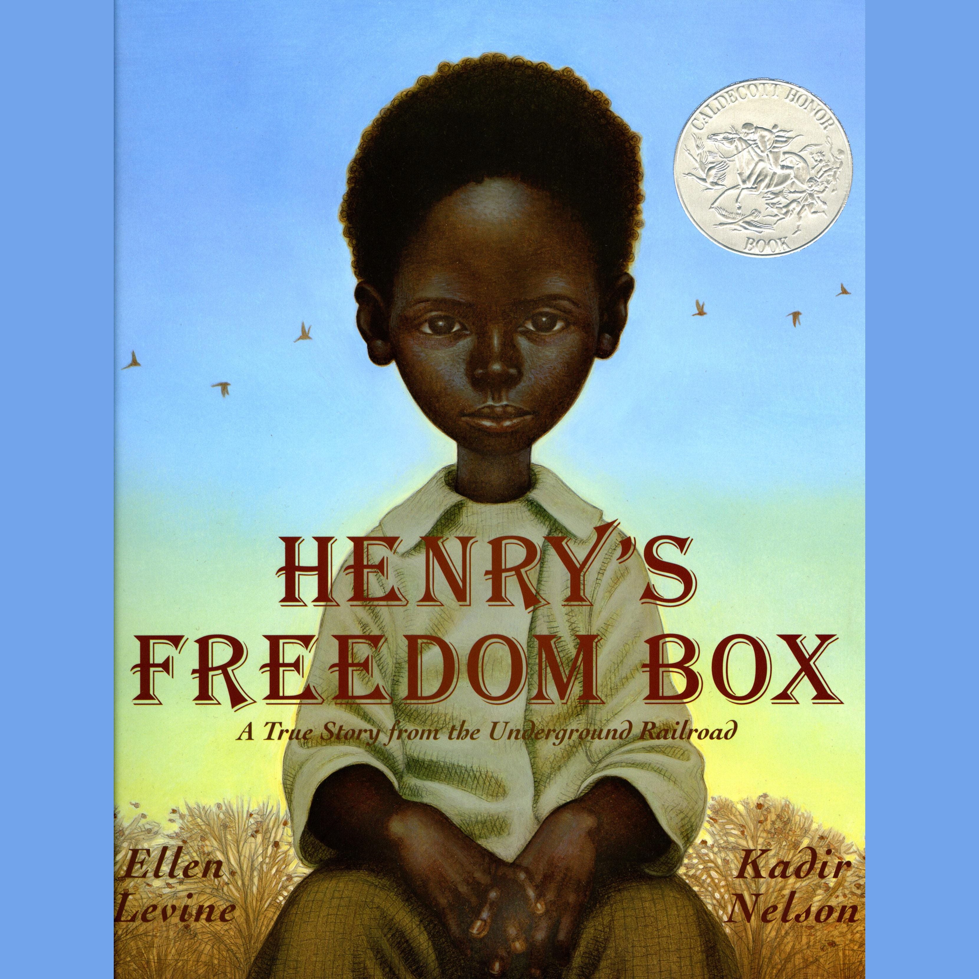 Henry's Freedom Box: A True Story from the Underground Railroad