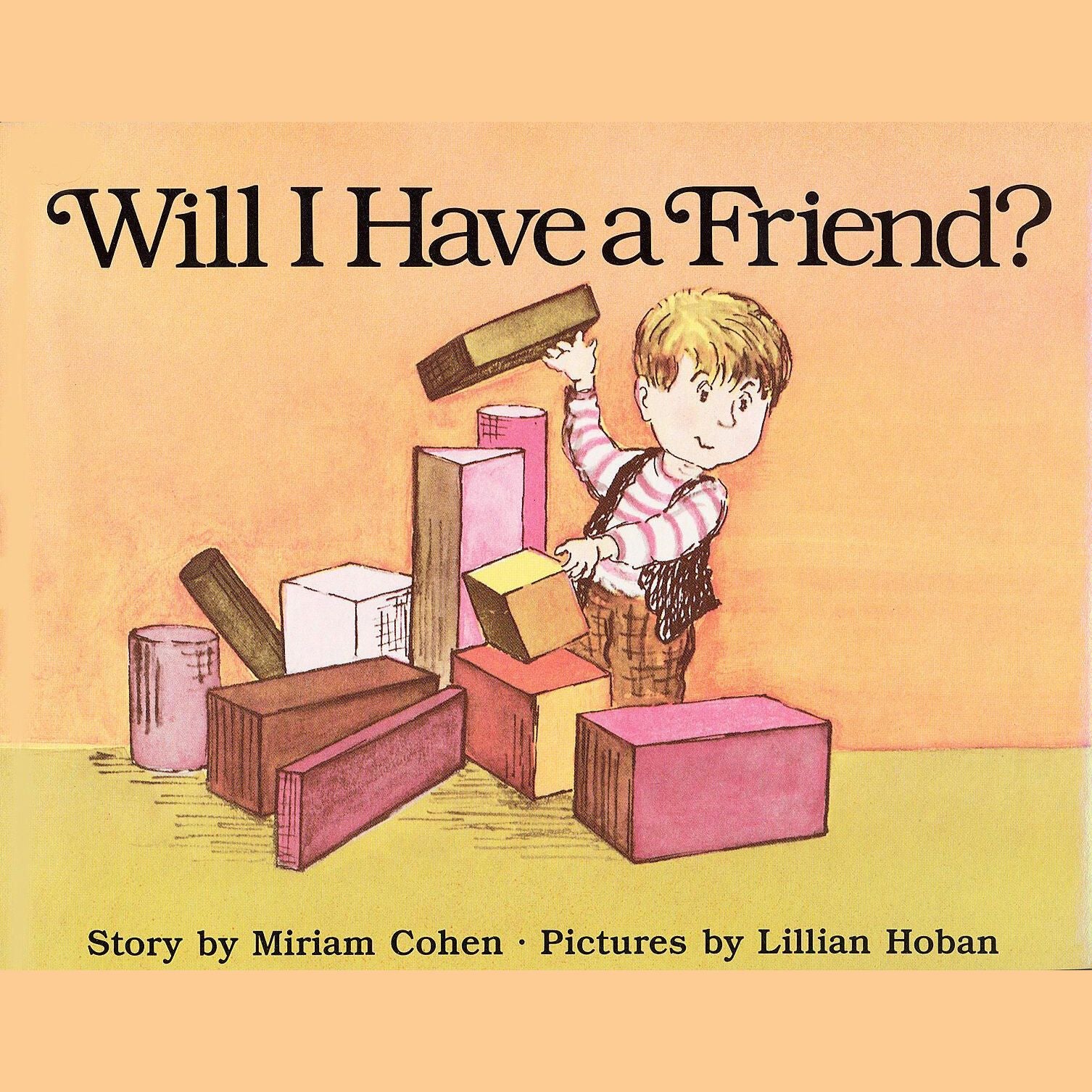 Will I Have a Friend?