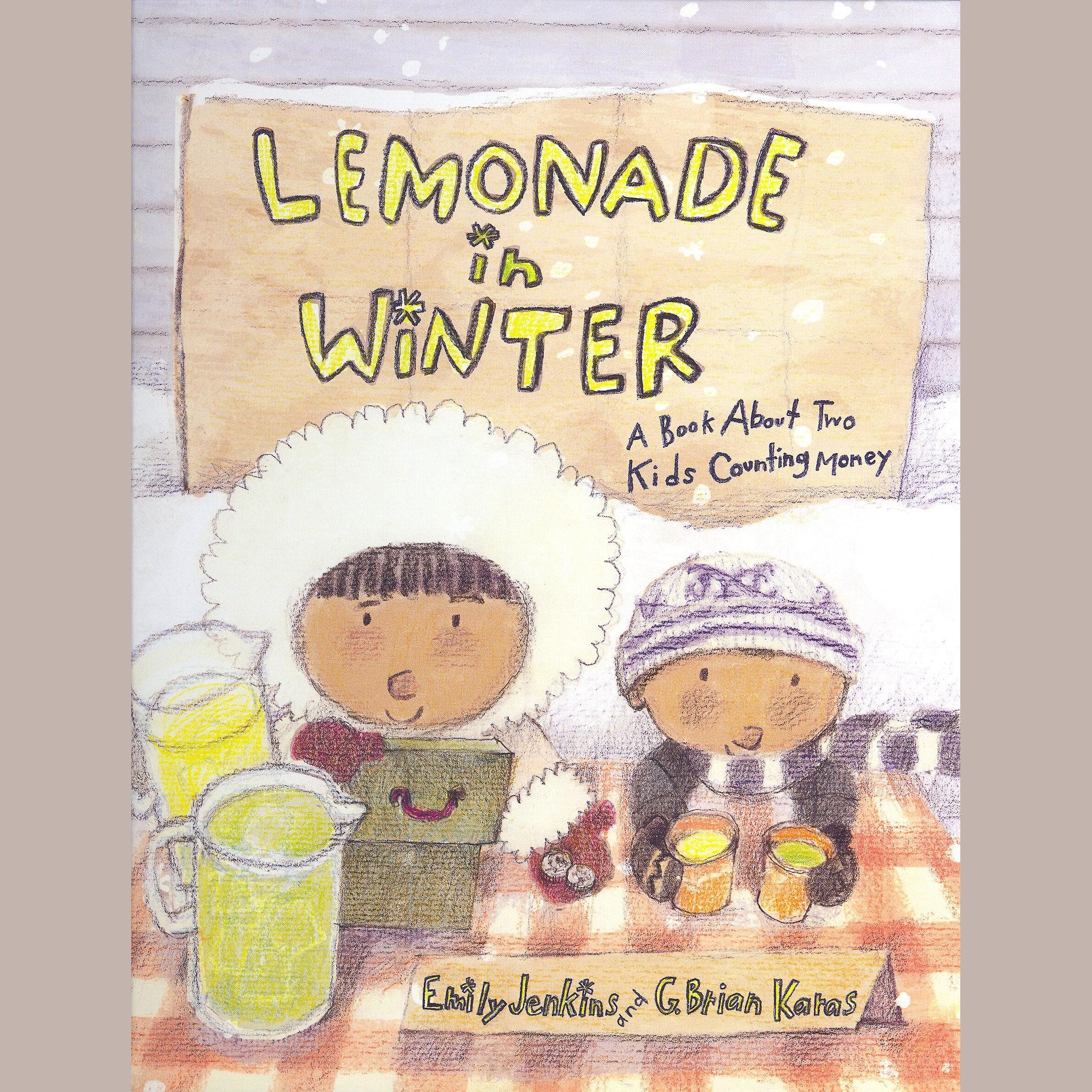 Lemonade in Winter: A Book About Two Kids Counting Money