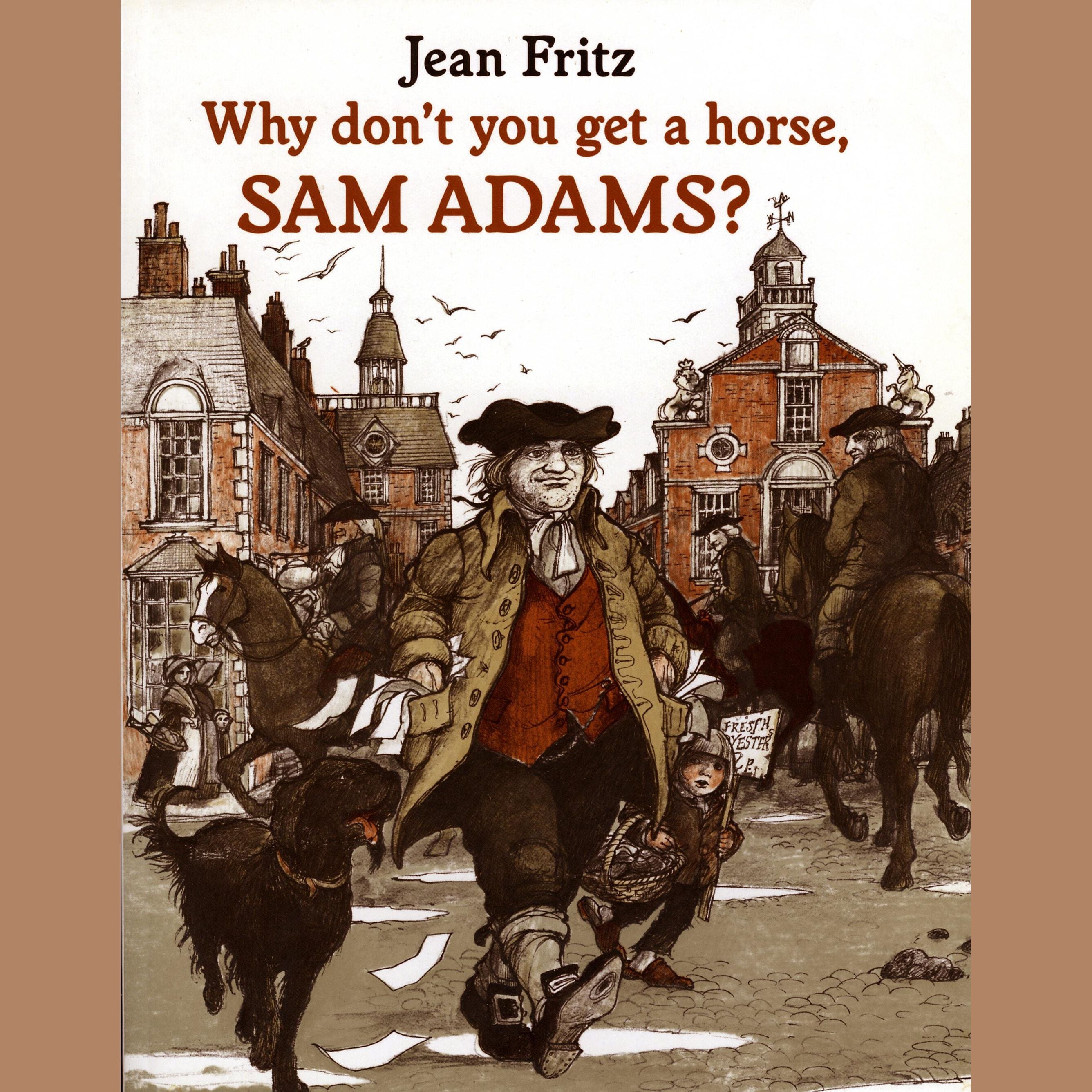 Why Don't You Get a Horse, Sam Adams?