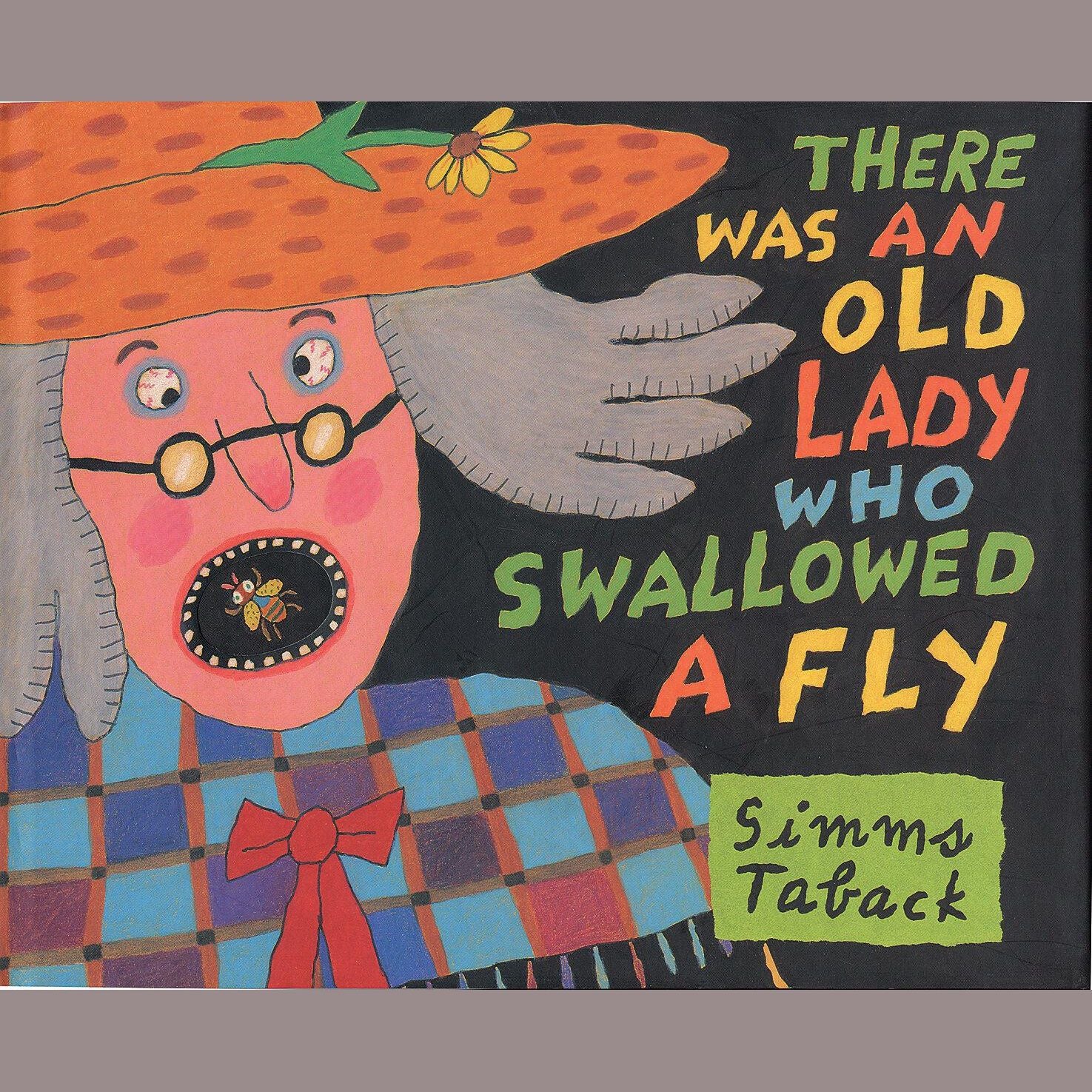 There Was an Old Lady Who Swallowed a Fly