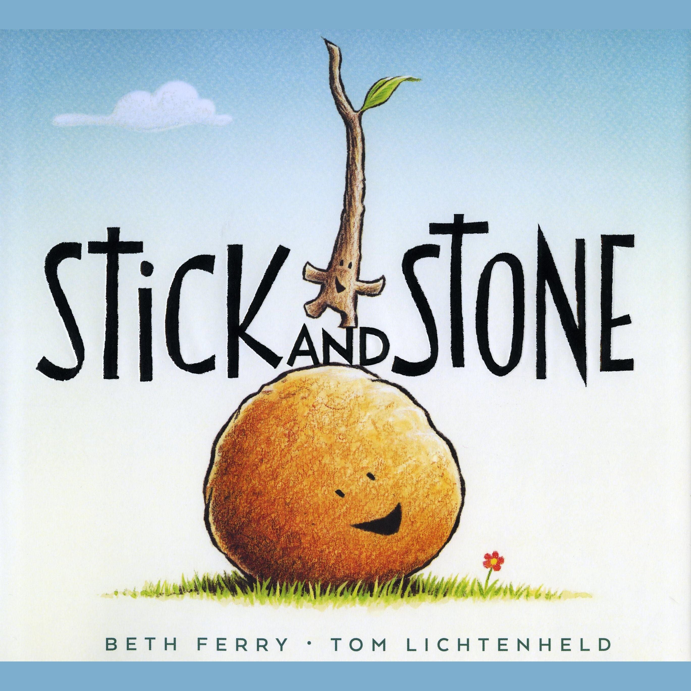 Stick and Stone