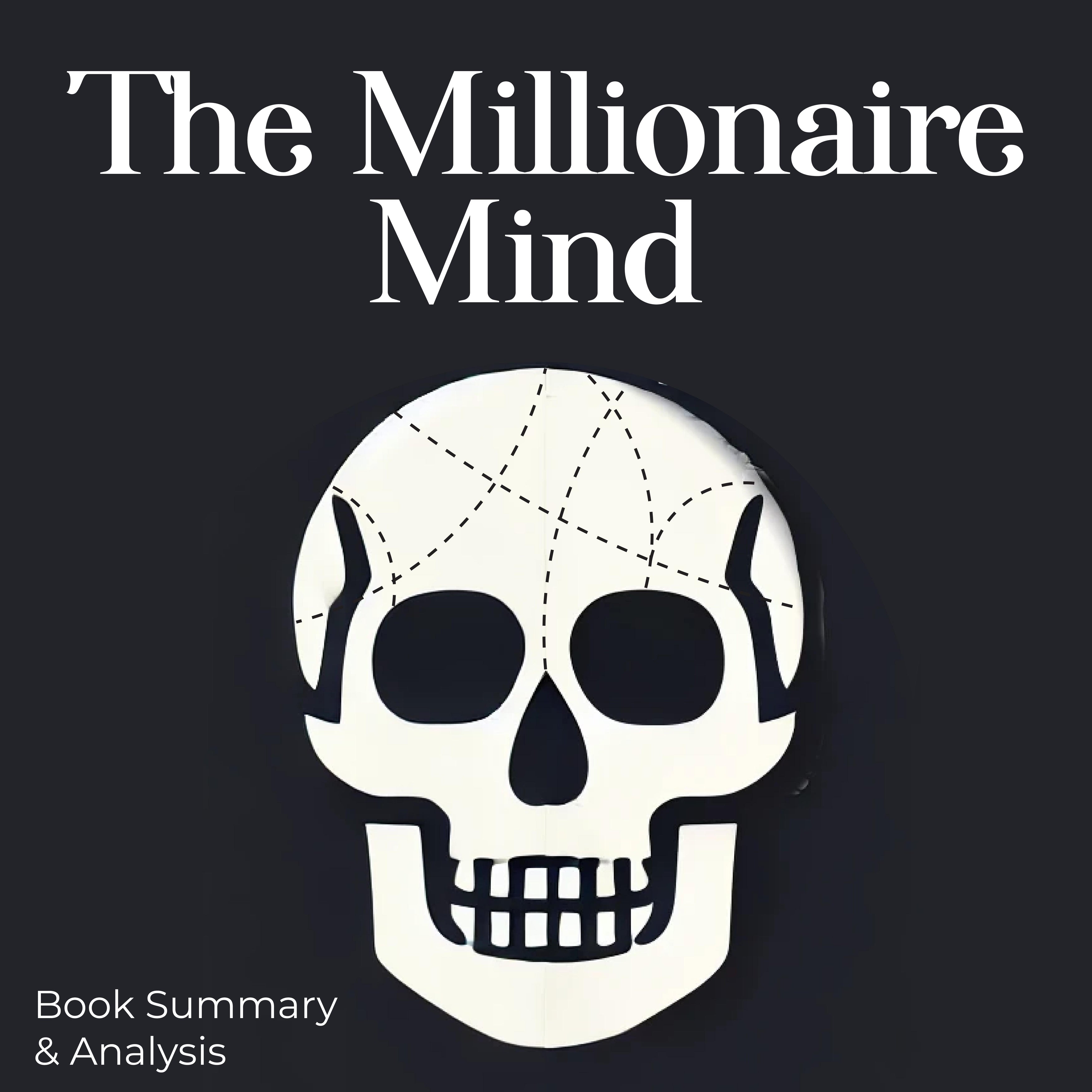 The Millionaire Mind: Book Summary and Analysis