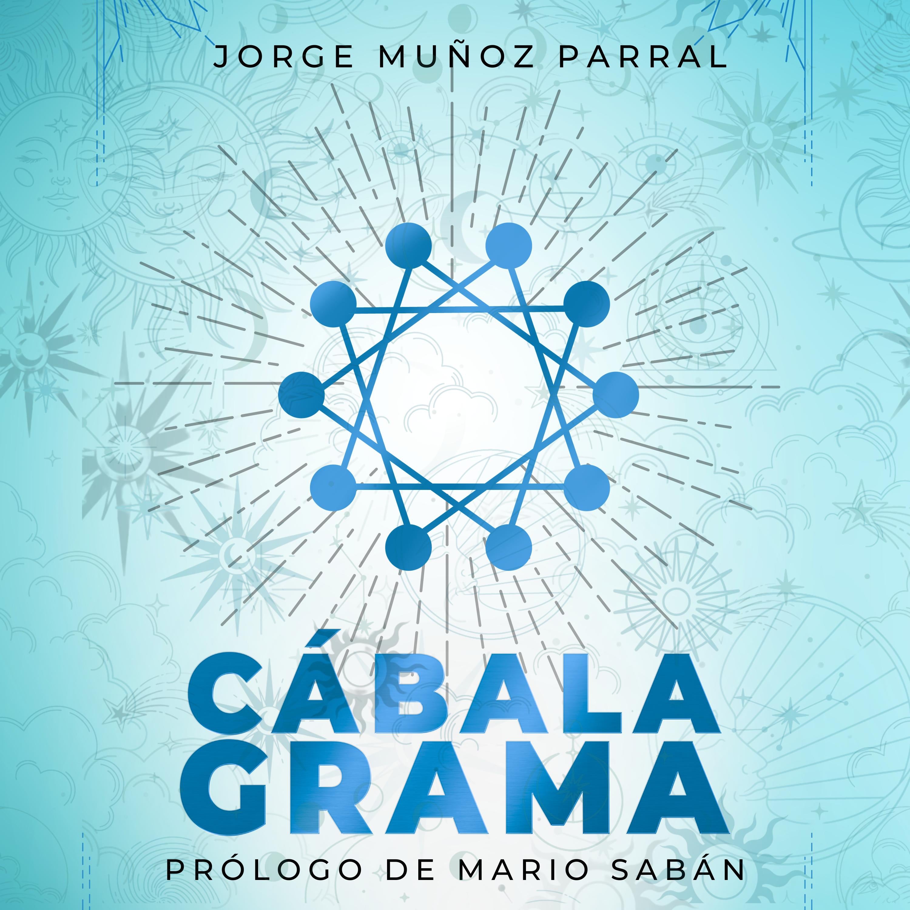 CABALAGRAMA ( Prólogo de Mario Sabán)