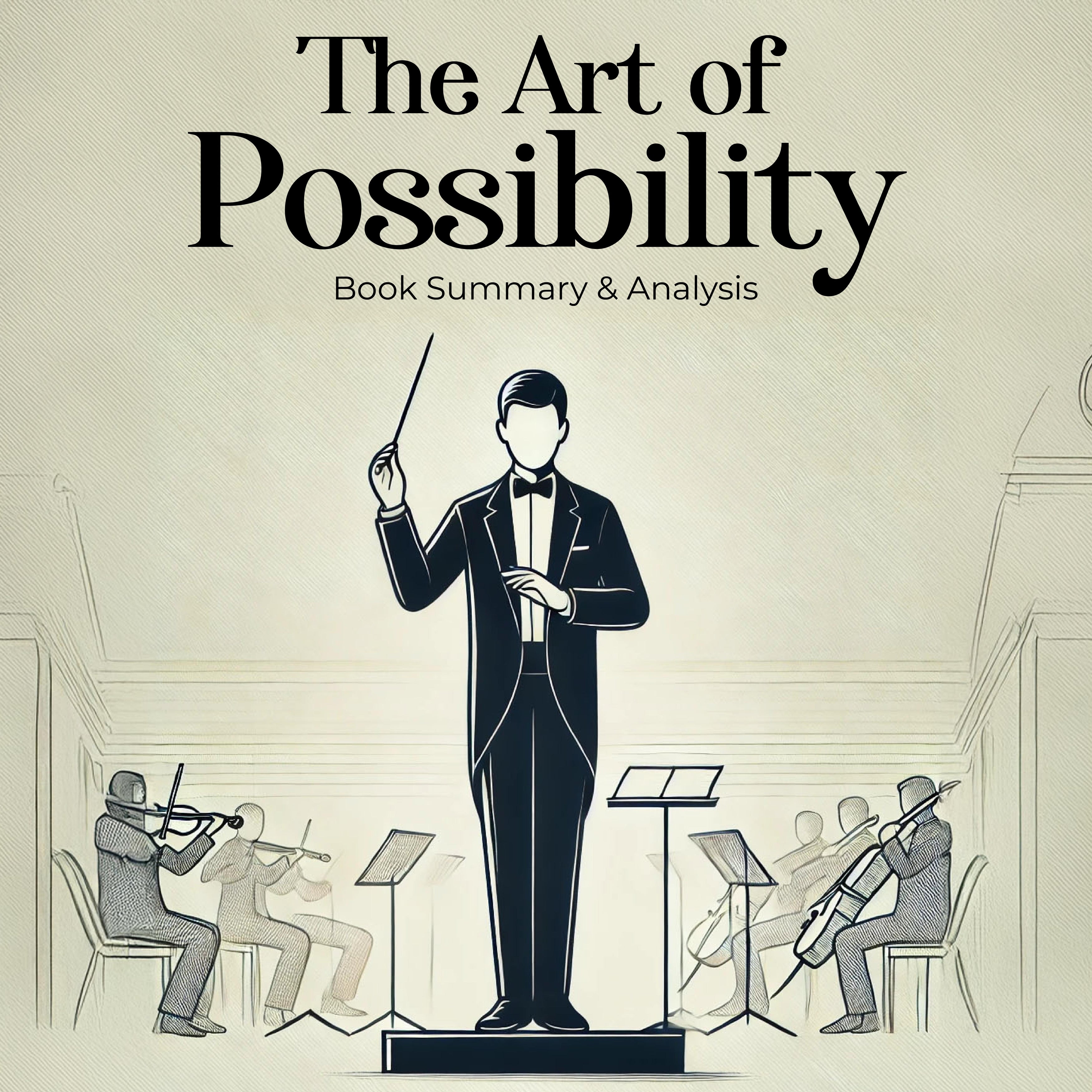 The Art of Possibility: Book Summary and Analysis