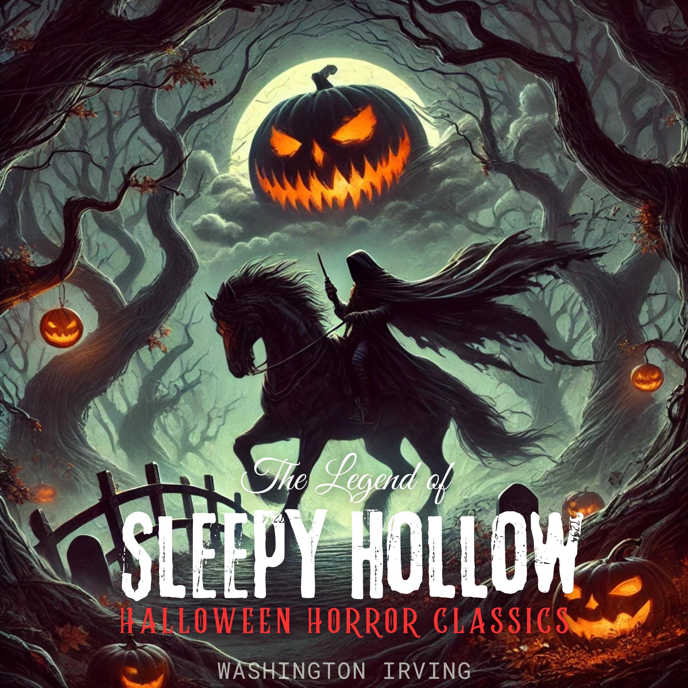 The Legend of Sleepy Hollow (Halloween Horror Classics)