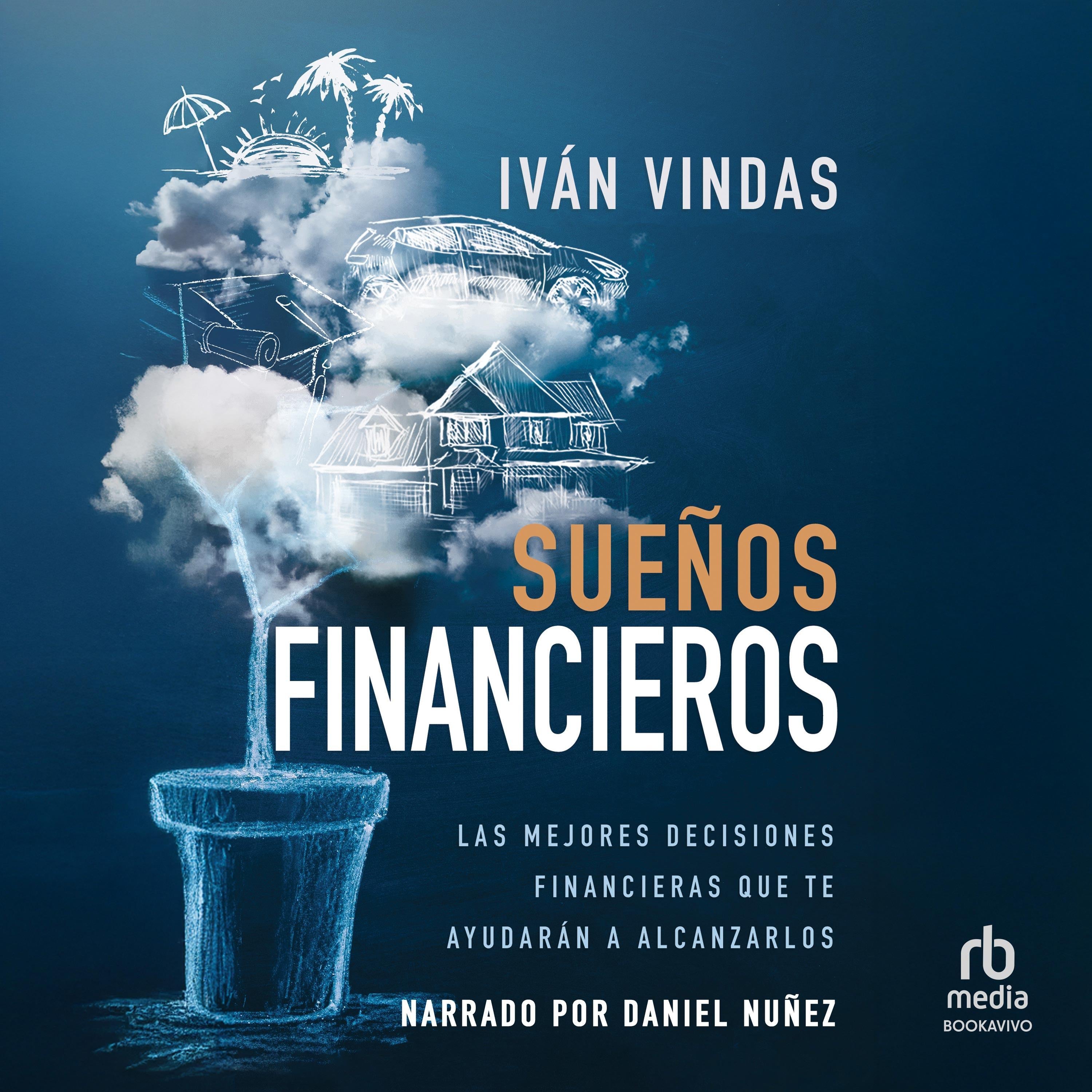 Sueños financieros "Finance Dreams"