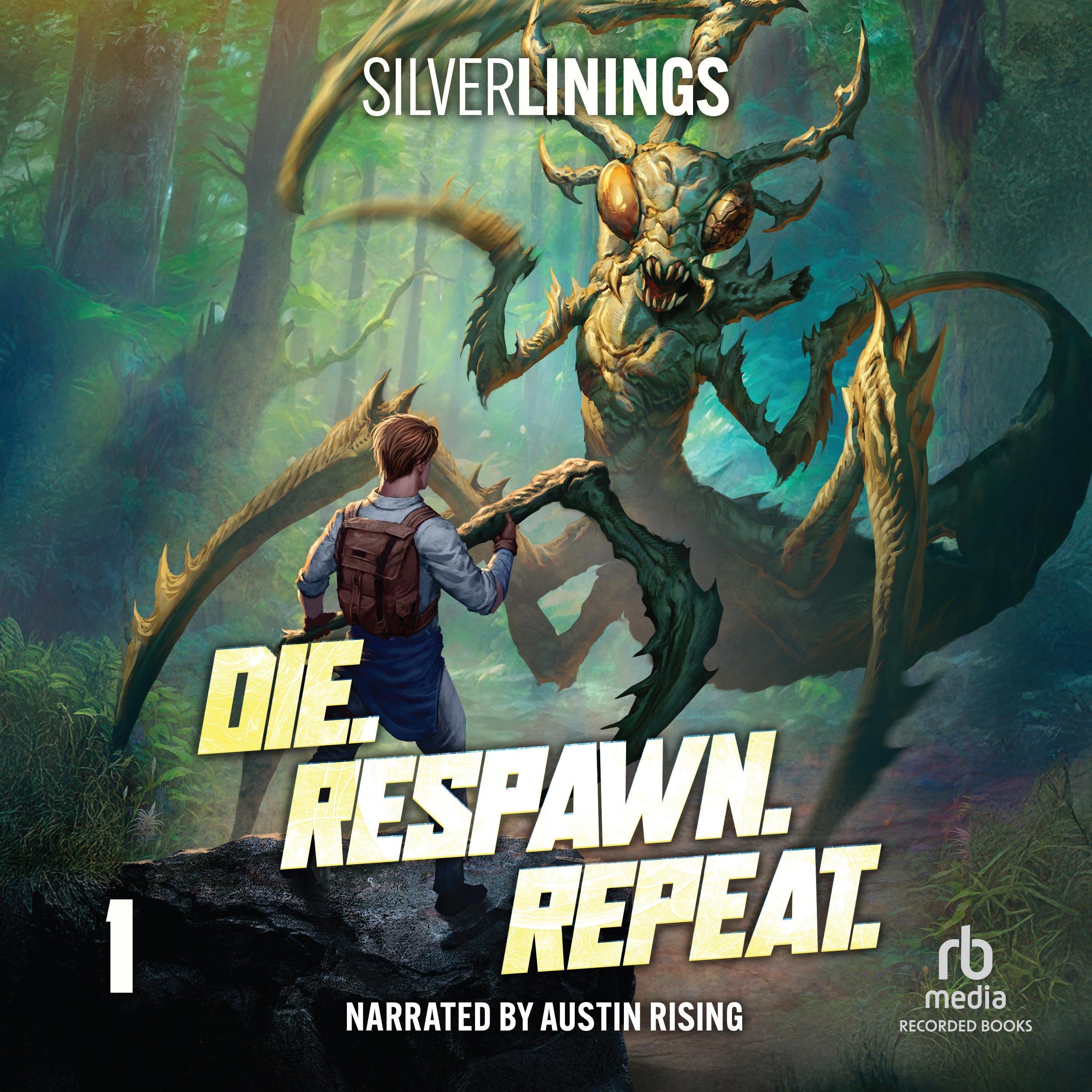 Die. Respawn. Repeat