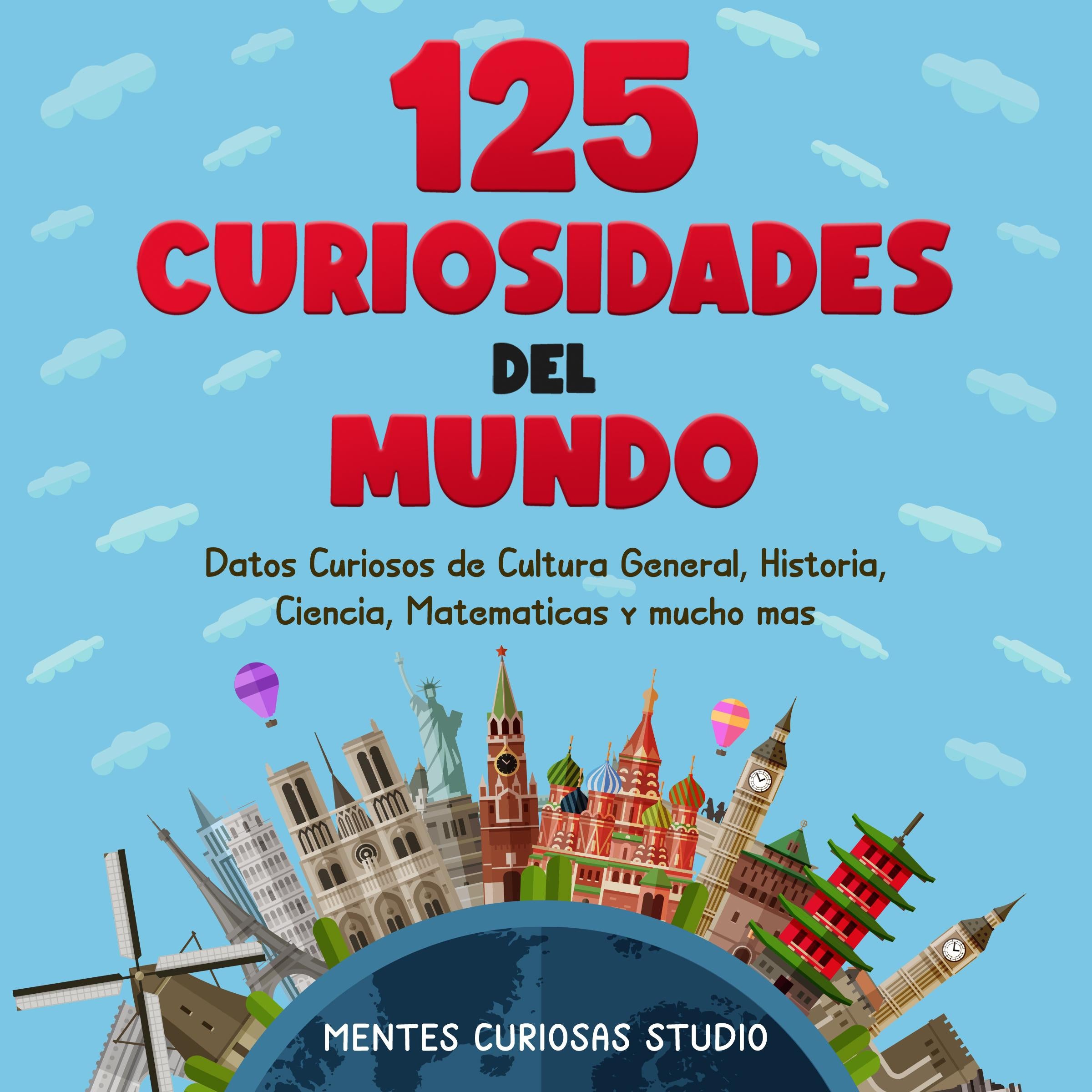 125 Curiosidades del Mundo