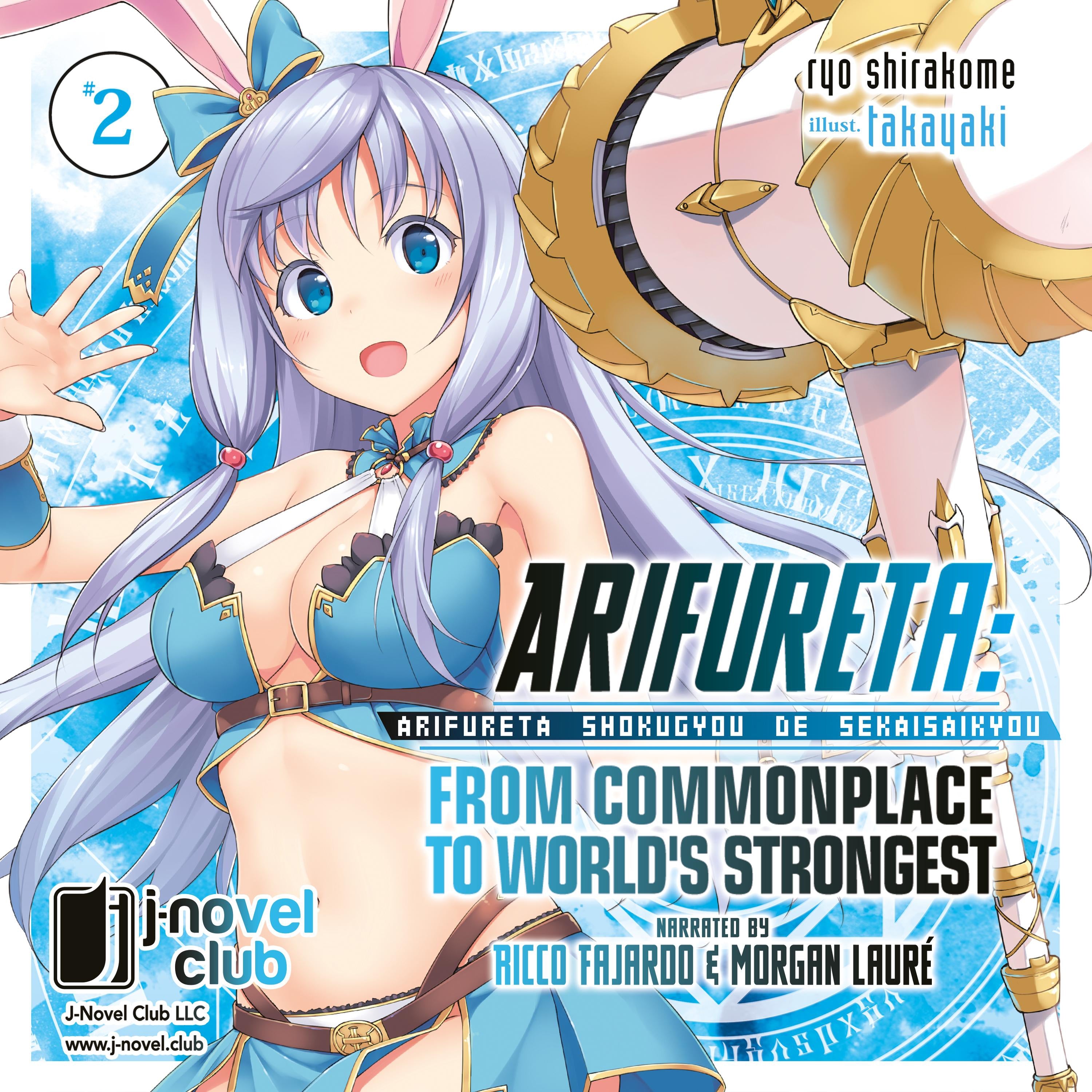 Arifureta: From Commonplace to World's Strongest: Volume 2
