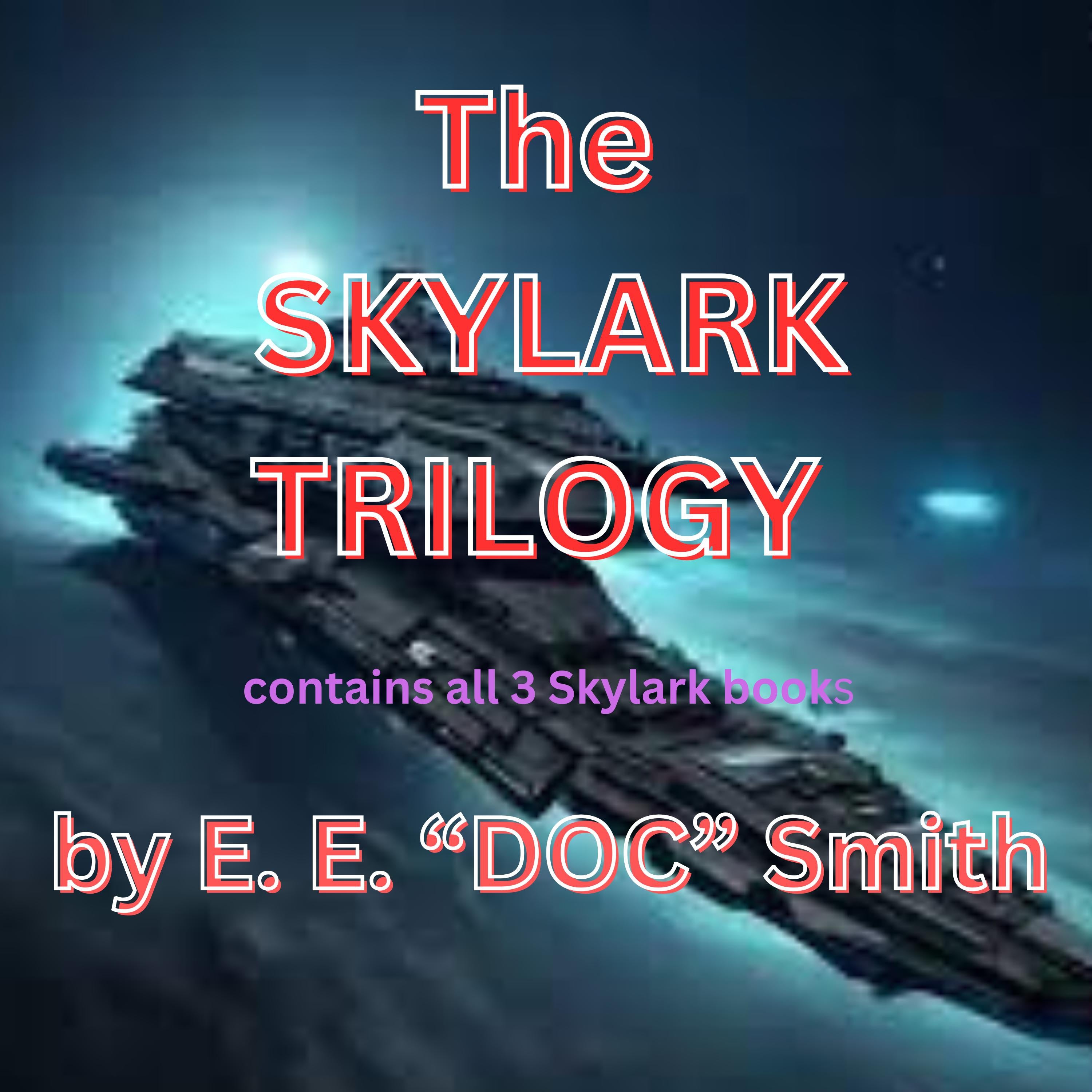The Skylark Trilogy