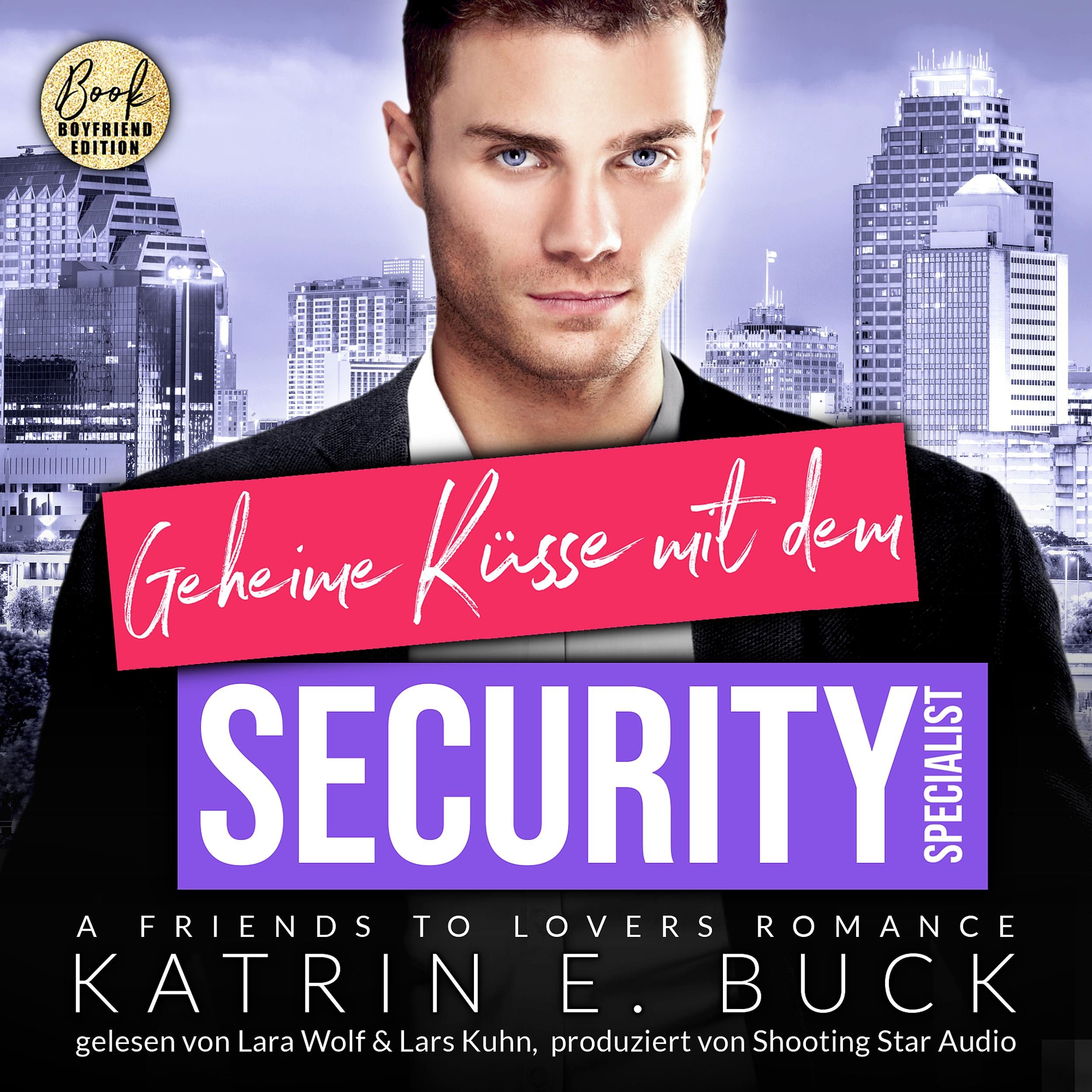 Geheime Küsse mit dem Security-Specialist: A Friends to Lovers Romance, ... - San Antonio Billionaires, Band 15 (ungekürzt)